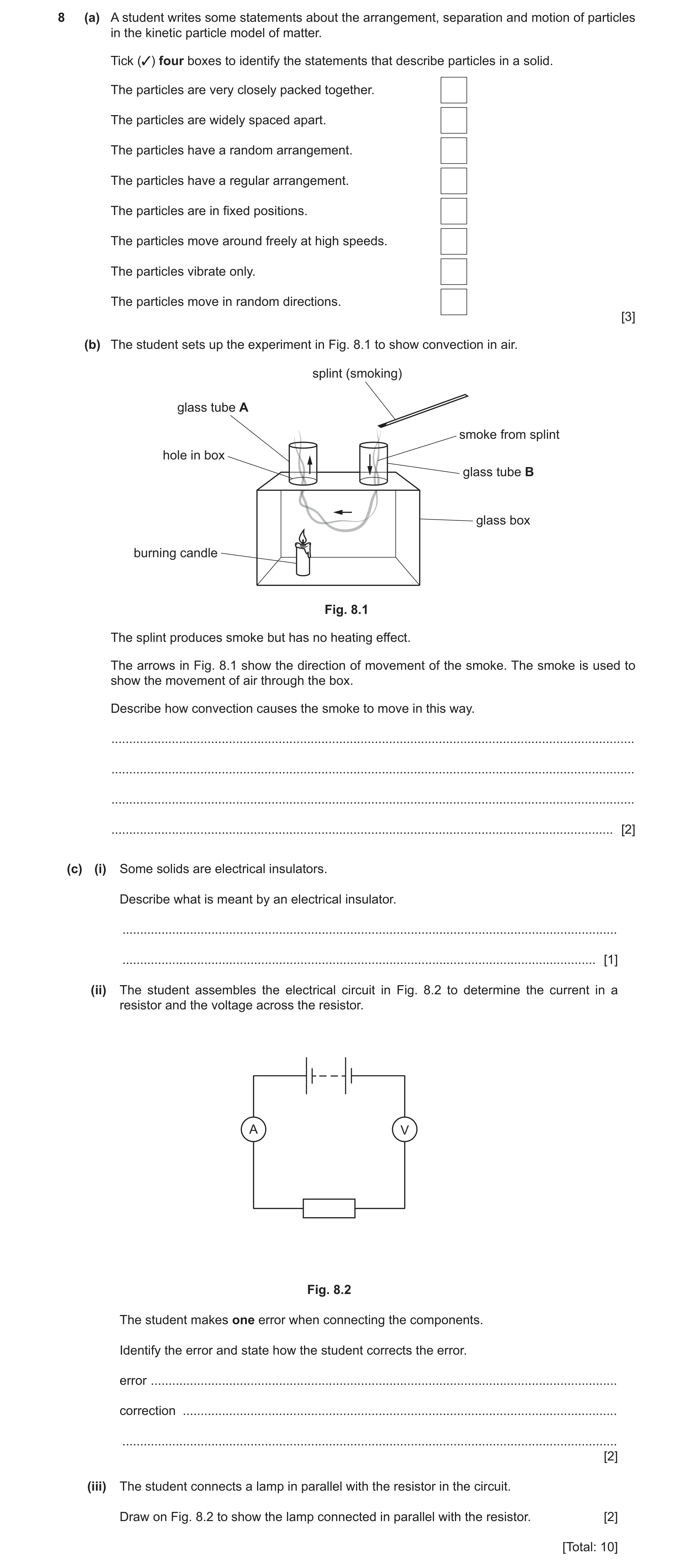 Question 55: (a) A student writes some statements about the arrangement, separation and motion of particles in the kinetic particle model of matter. Tic…
