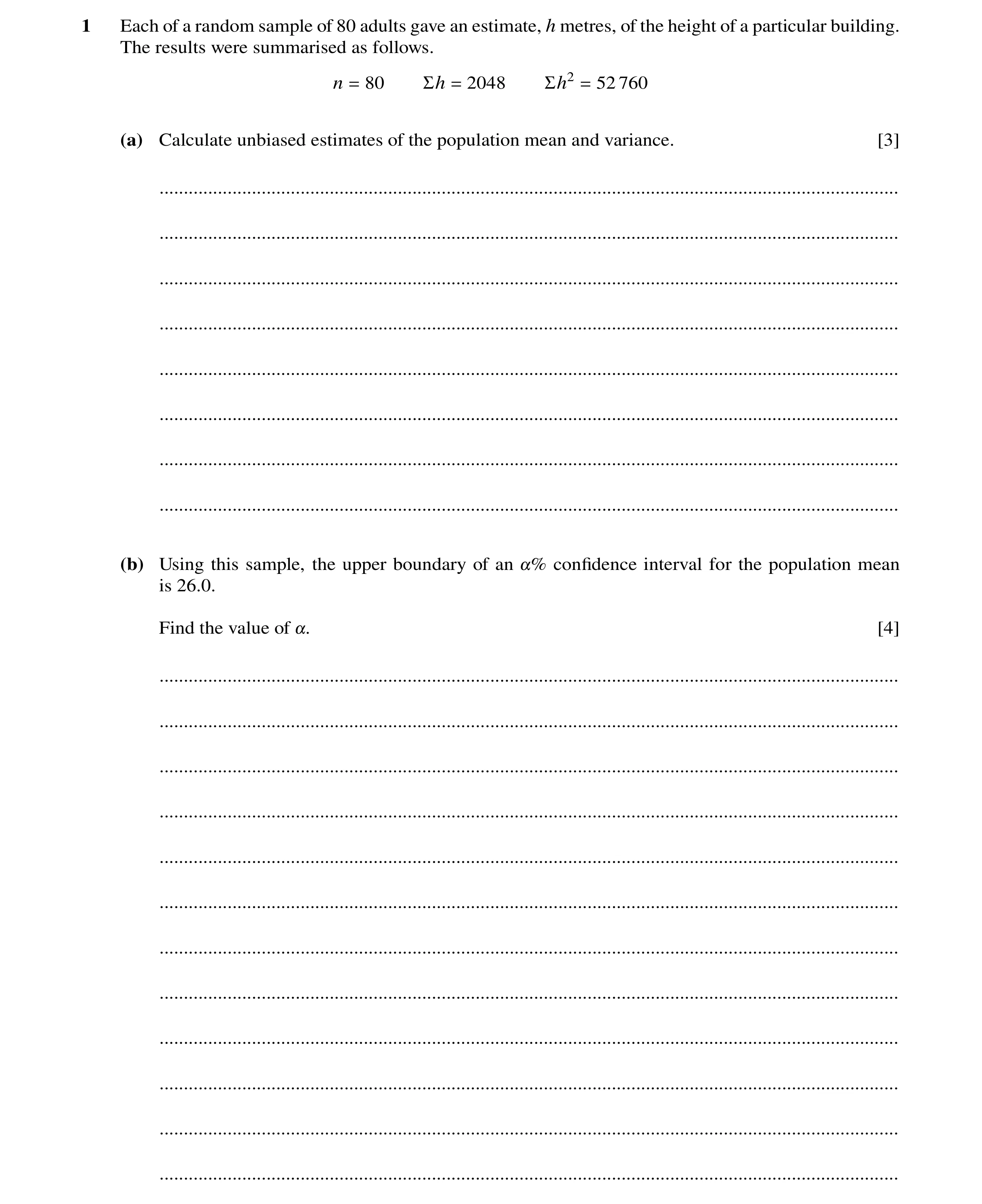 Question 14: Each of a random sample of 80 adults gave an estimate, h metres, of the height of a particular building. The results were summarised as fol…