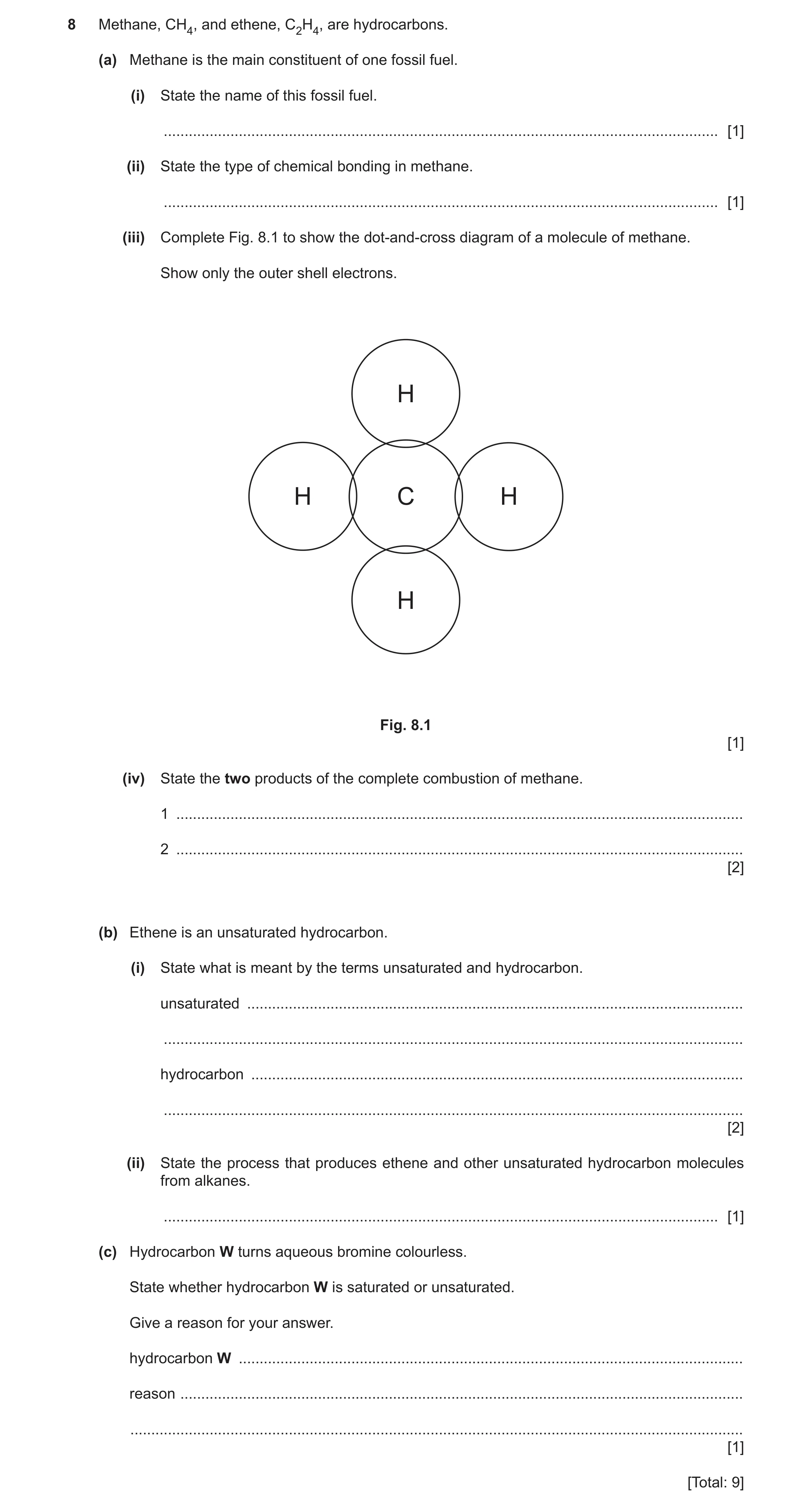Question 22: Methane, CH4, and ethene, C2H4, are hydrocarbons. (a) Methane is the main constituent of one fossil fuel. (i) State the name of this fossil…