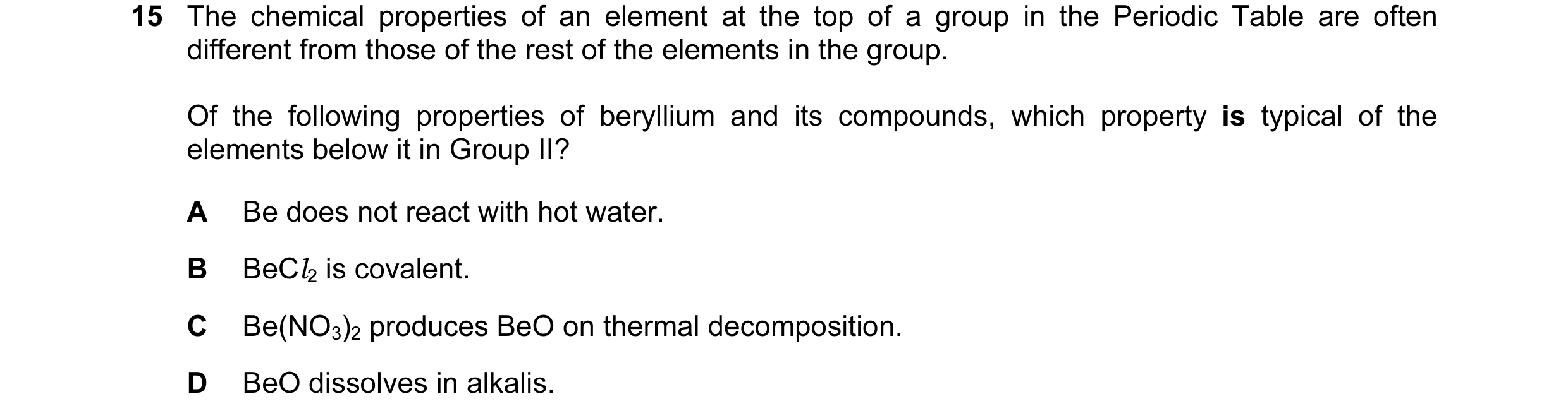 Question 11: The chemical properties of an element at the top of a group in the Periodic Table are often different from those of the rest of the element…