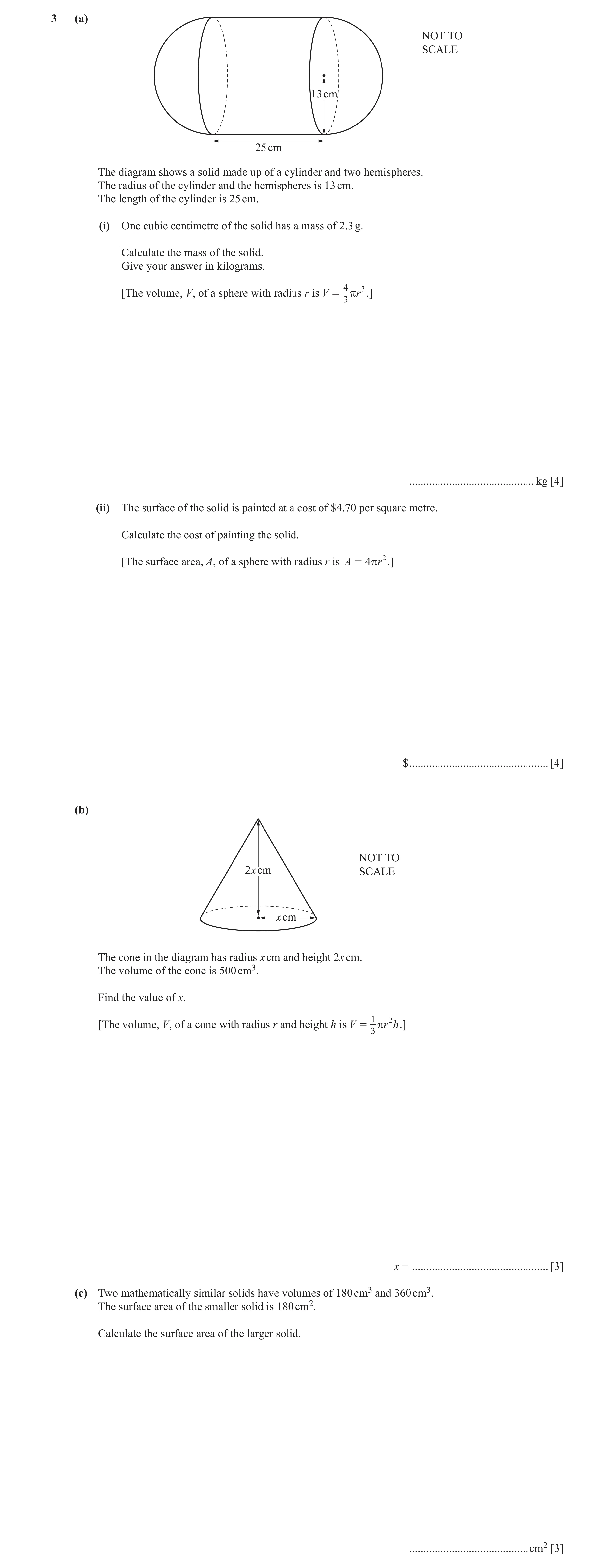 Question 33: (a) NOT TO SCALE 13 cm 25 cm The diagram shows a solid made up of a cylinder and two hemispheres. The radius of the cylinder and the hemisp…