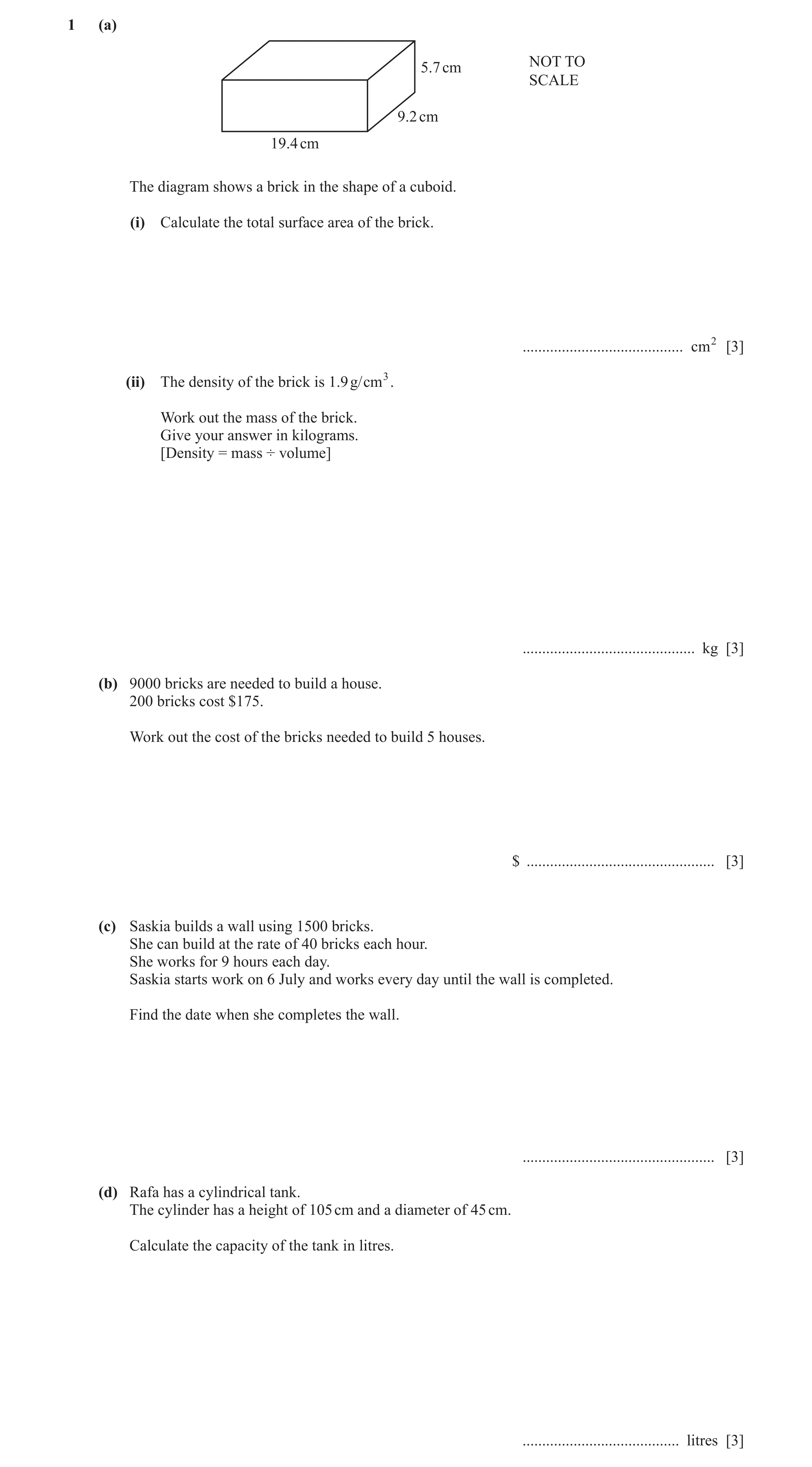 Question 10: (a) NOT TO 5.7 cm SCALE 9.2 cm 19.4 cm The diagram shows a brick in the shape of a cuboid. (i) Calculate the total surface area of the bric…