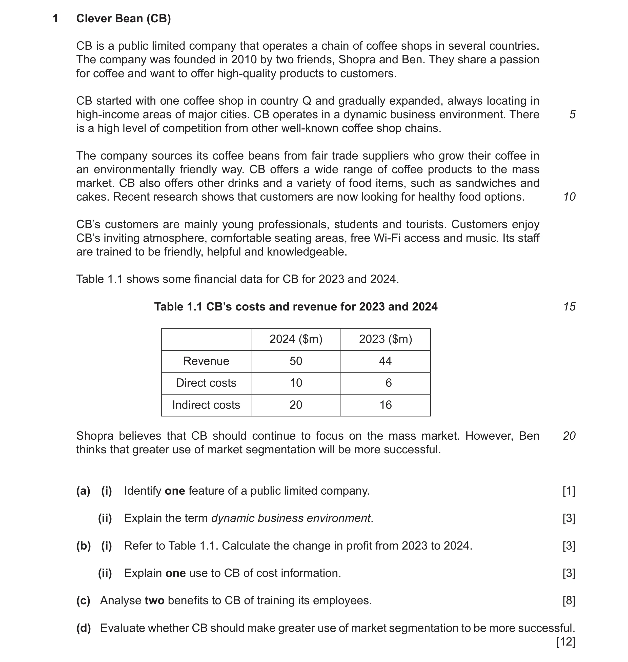 Question 37: Clever Bean (CB) CB is a public limited company that operates a chain of coffee shops in several countries. The company was founded in 2010…