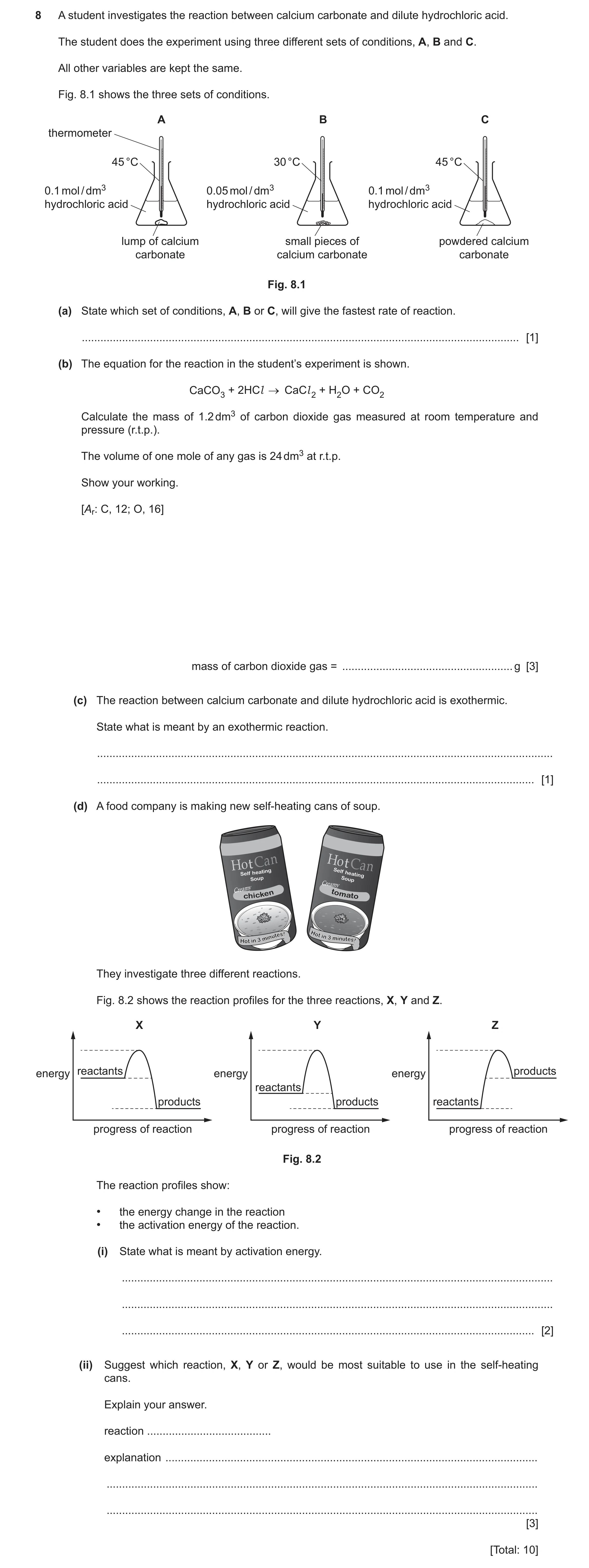 Question 41: A student investigates the reaction between calcium carbonate and dilute hydrochloric acid. The student does the experiment using three dif…