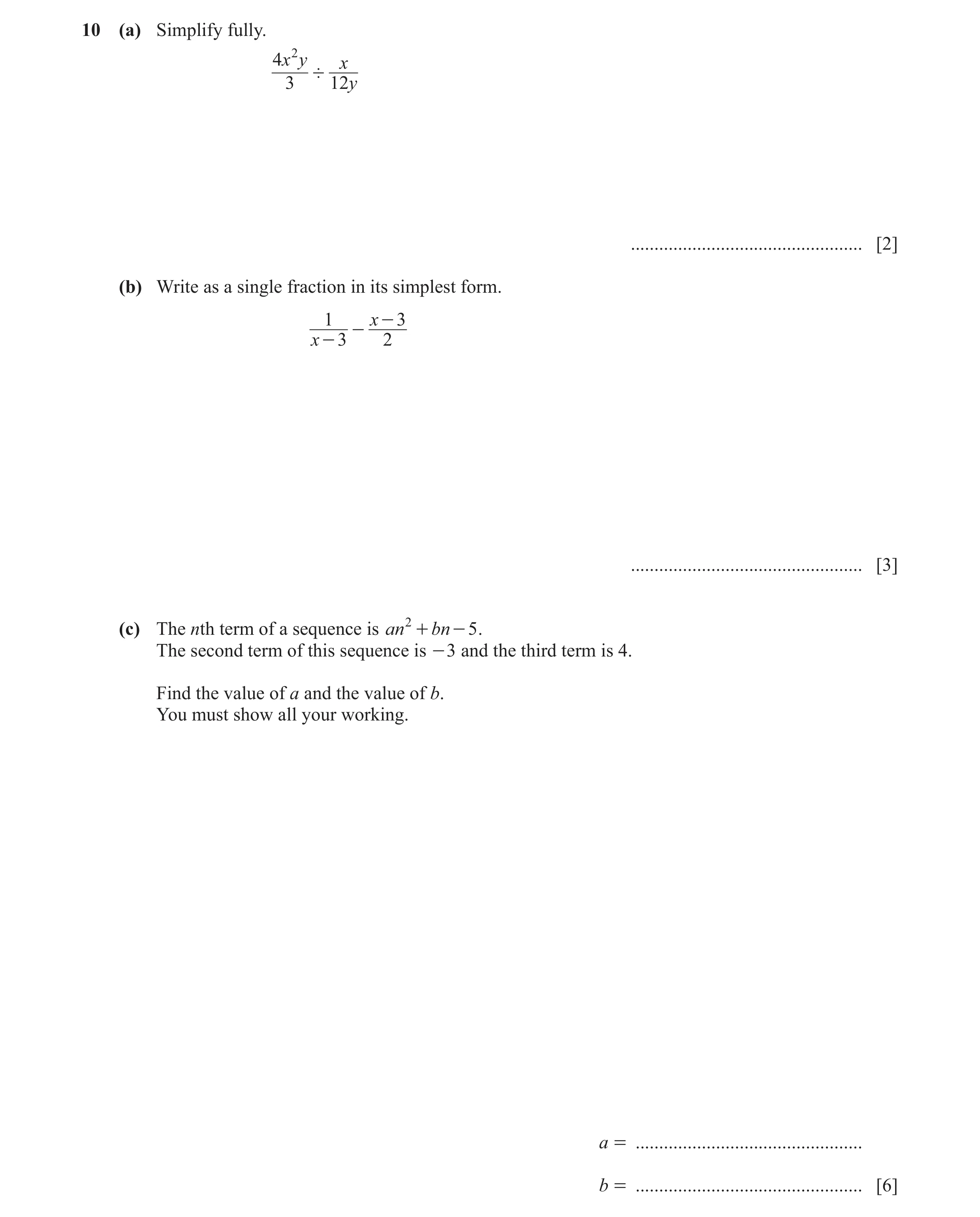 Question 50: (a) Simplify fully. 4 x 2 y x ' 3 12 y ................................................. [2] (b) Write as a single fraction in its simplest…