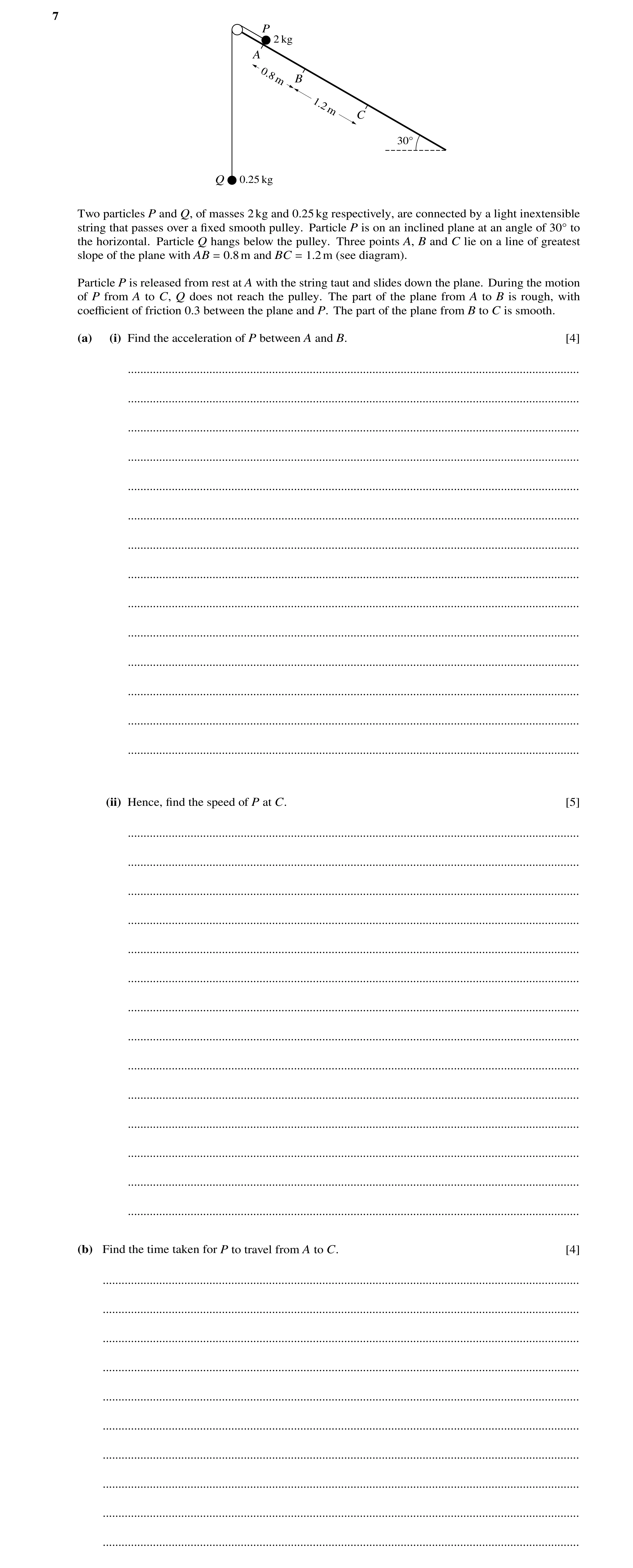 Question 304: P 2 kg A 0.8 m B 1.2 m C 30Å Q 0.25 kg Two particles P and Q, of masses 2kg and 0.25kg respectively, are connected by a light inextensible …