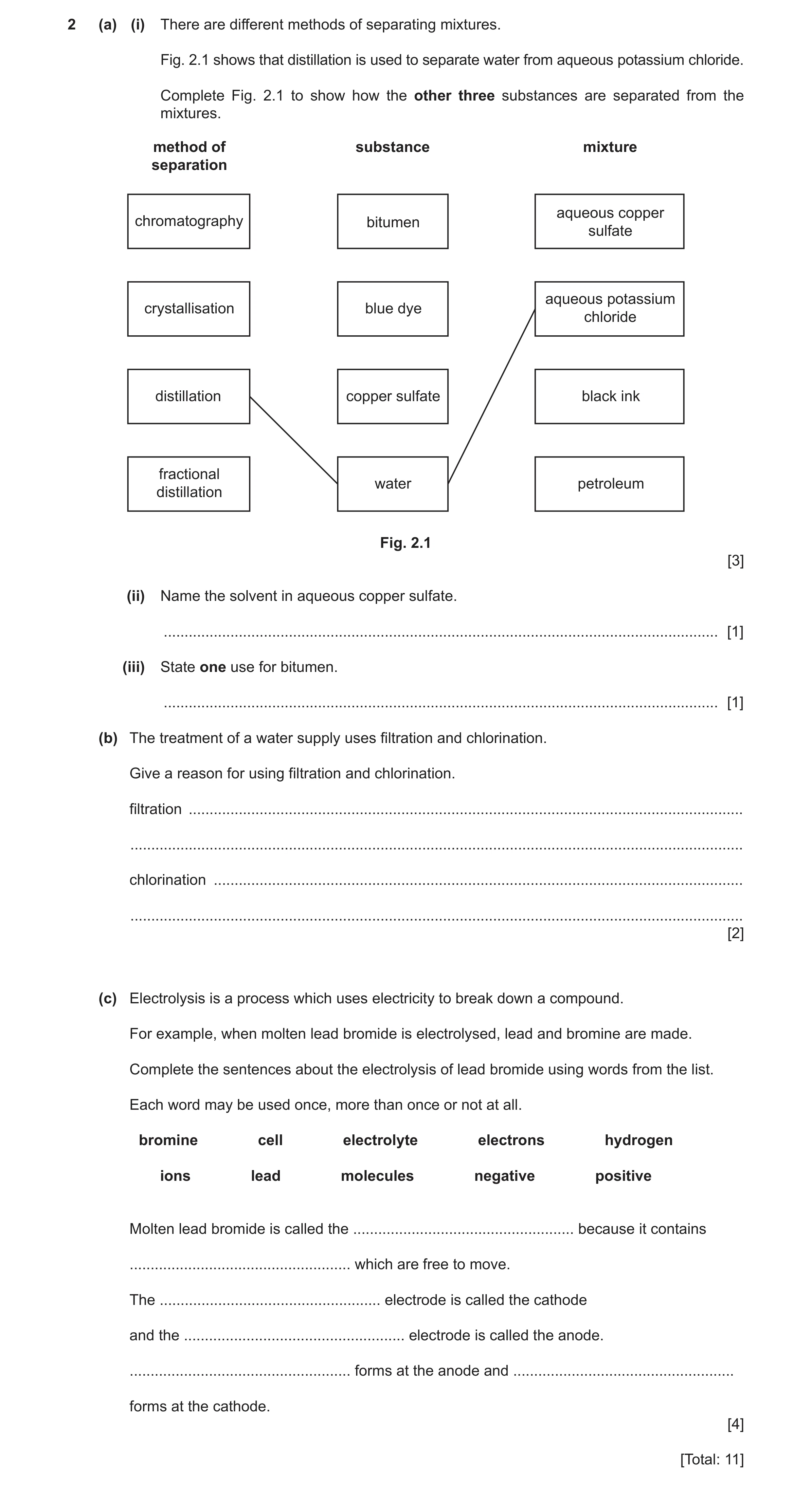 Question 27: (a) (i) There are different methods of separating mixtures. Fig. 2.1 shows that distillation is used to separate water from aqueous potassi…