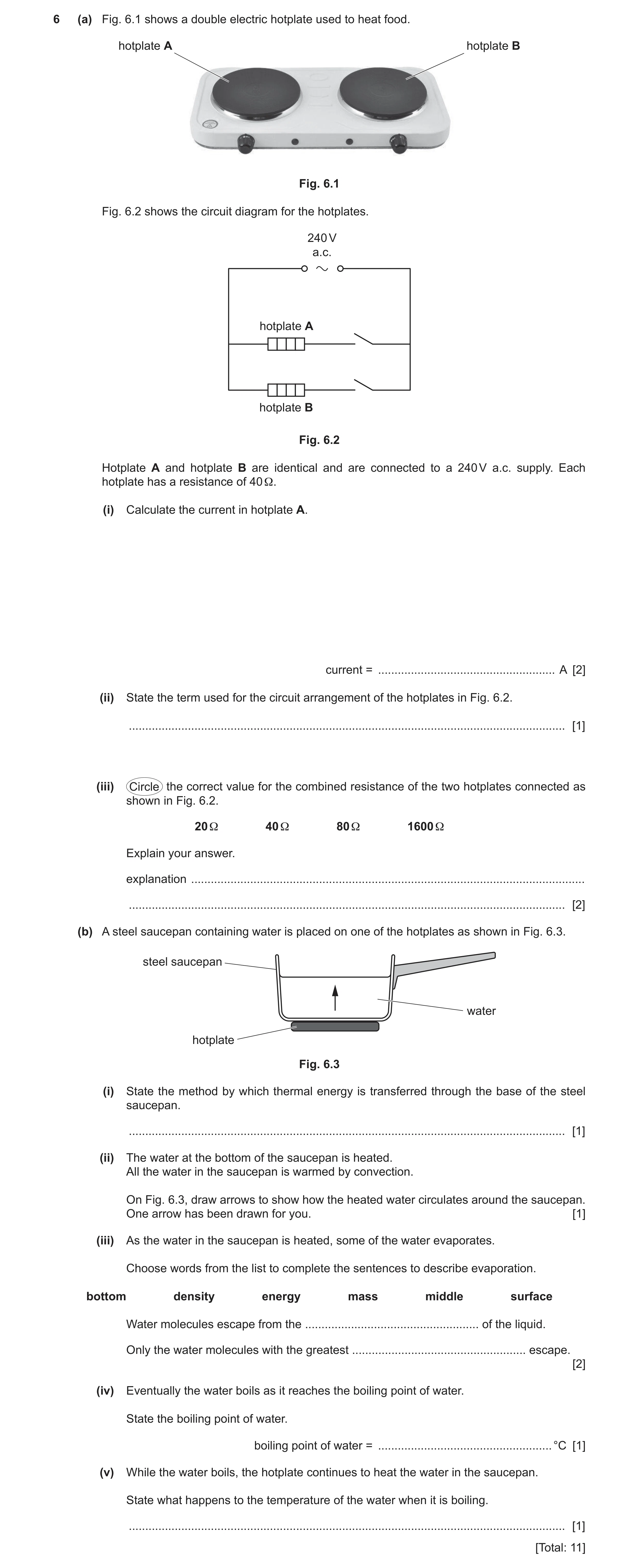 Question 32: (a) Fig. 6.1 shows a double electric hotplate used to heat food. hotplate A hotplate B Fig. 6.1 Fig. 6.2 shows the circuit diagram for the …