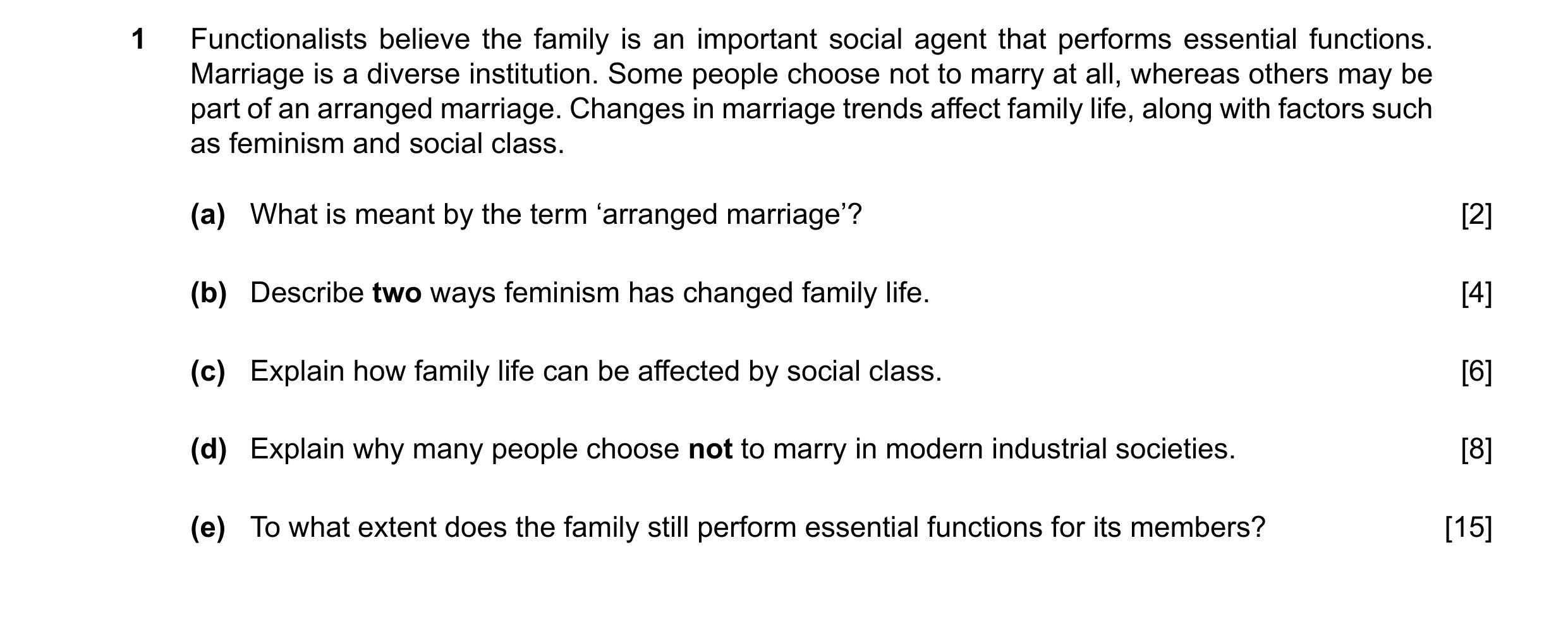 Question 62: Functionalists believe the family is an important social agent that performs essential functions. Marriage is a diverse institution. Some p…