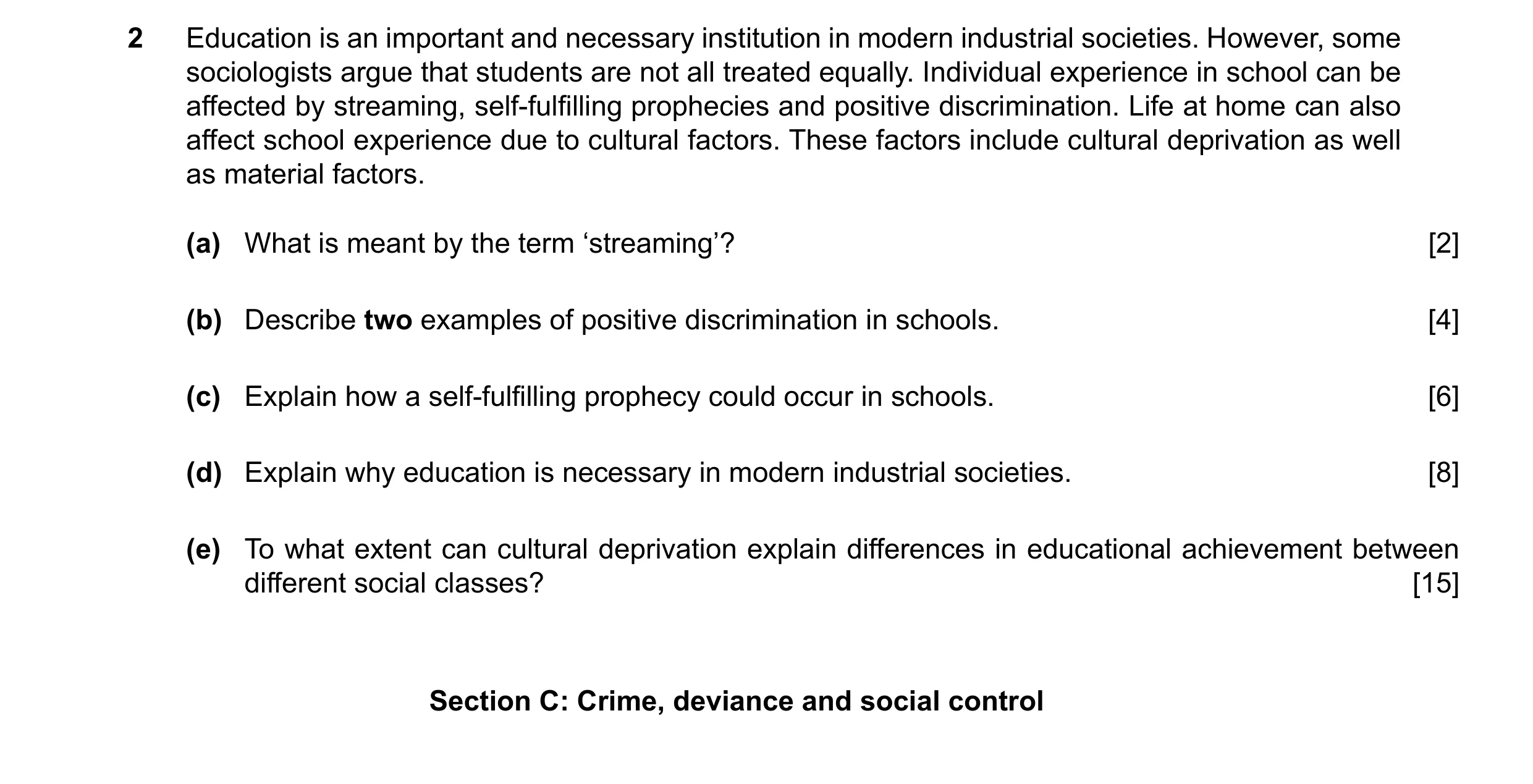 Question 9: Education is an important and necessary institution in modern industrial societies. However, some sociologists argue that students are not …
