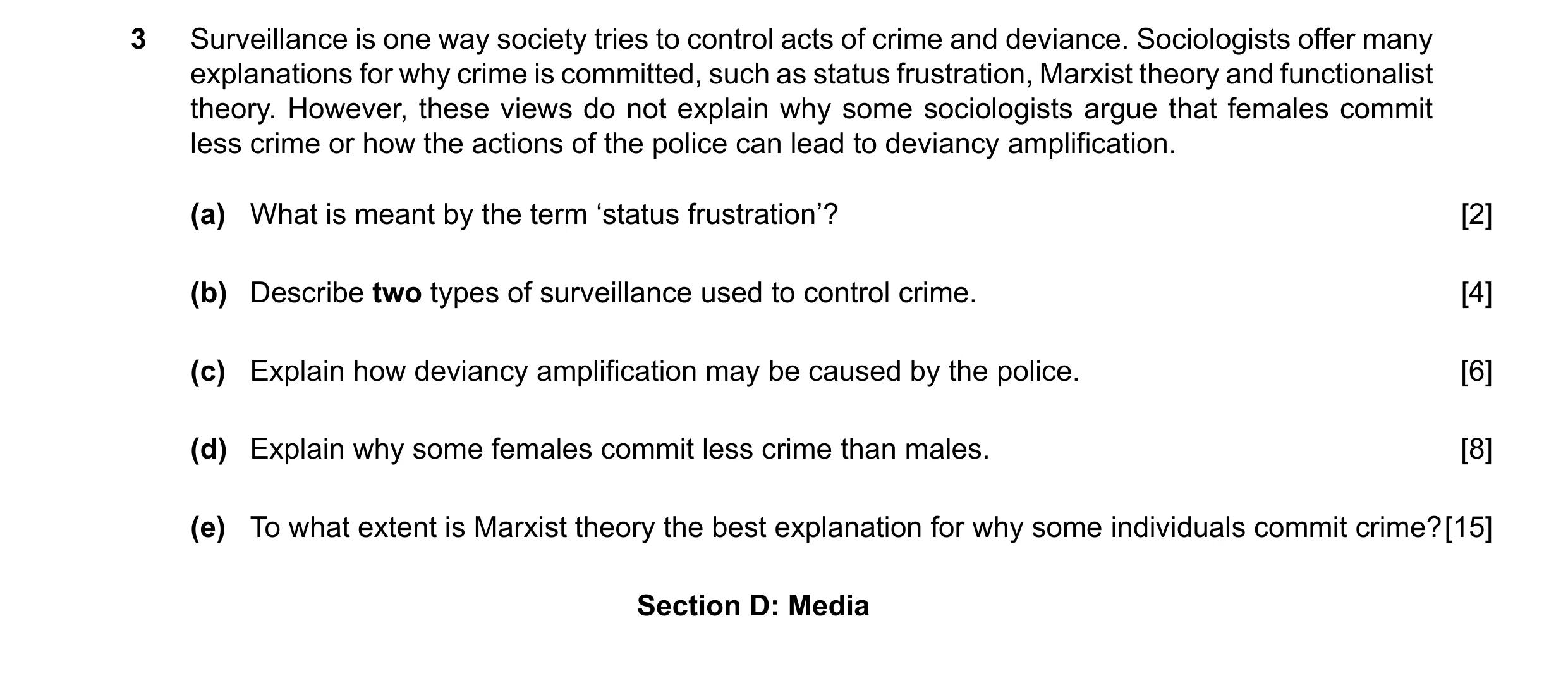 Question 67: Surveillance is one way society tries to control acts of crime and deviance. Sociologists offer many explanations for why crime is committe…