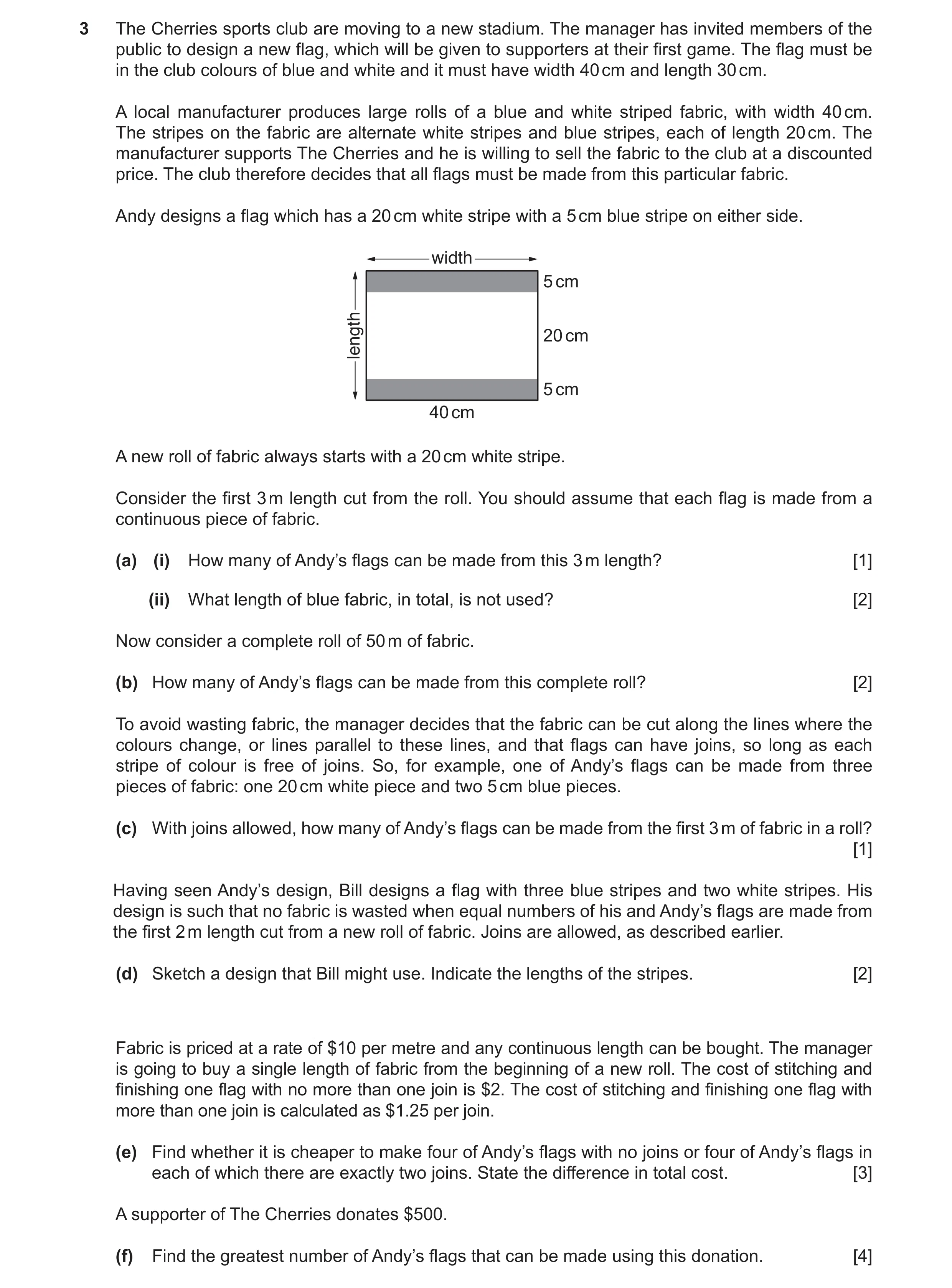 Question 2: The Cherries sports club are moving to a new stadium. The manager has invited members of the public to design a new flag, which will be giv…