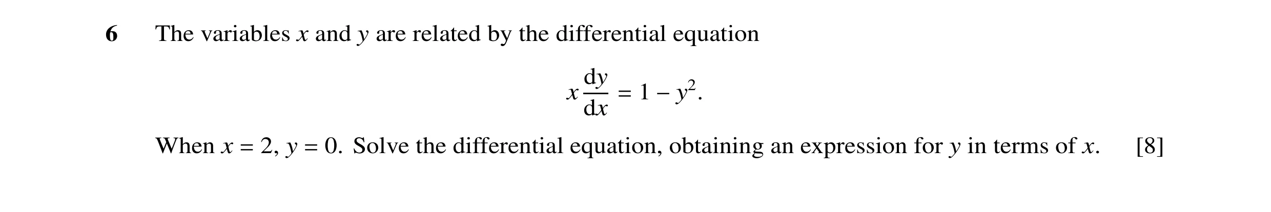 Question 21: The variables x and y are related by the differential equation dy x 1 dx = −y2. When x 2, y 0. Solve the differential equation, obtaining a…