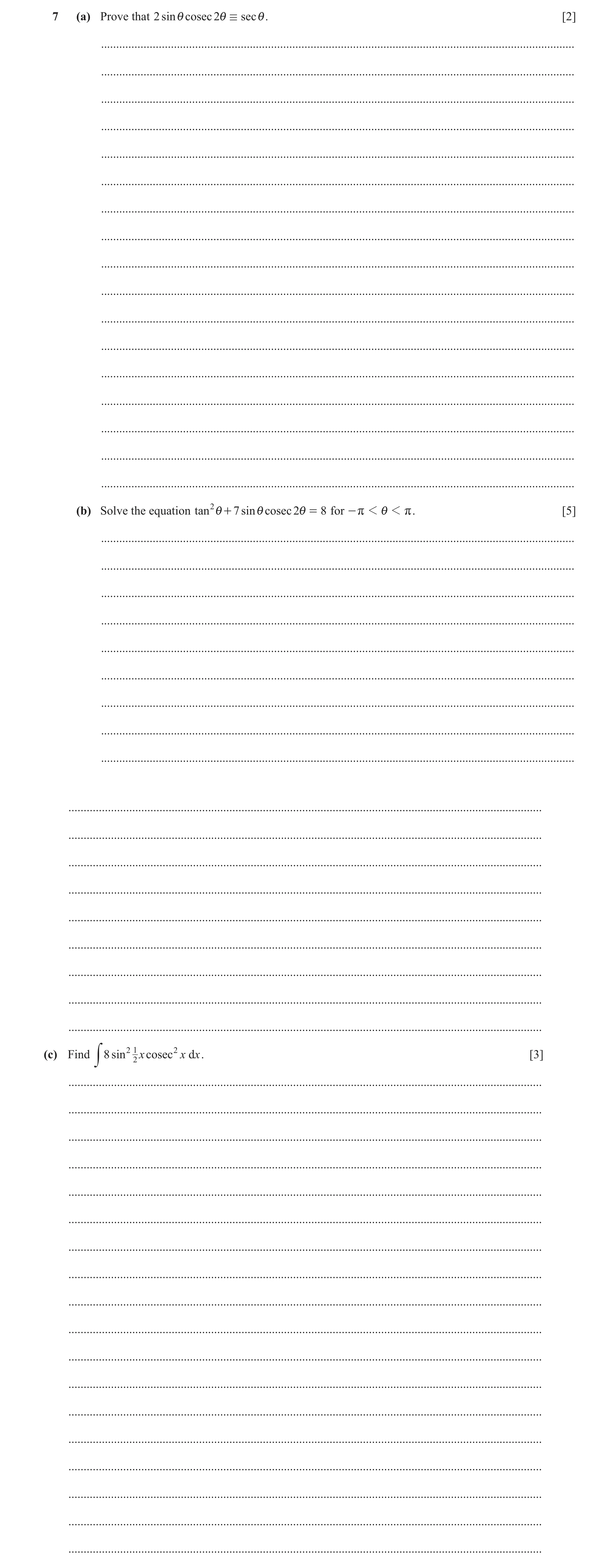 Question 29: (a) Prove that 2 sin i cosec 2 i / sec i. [2] .............................................................................................…