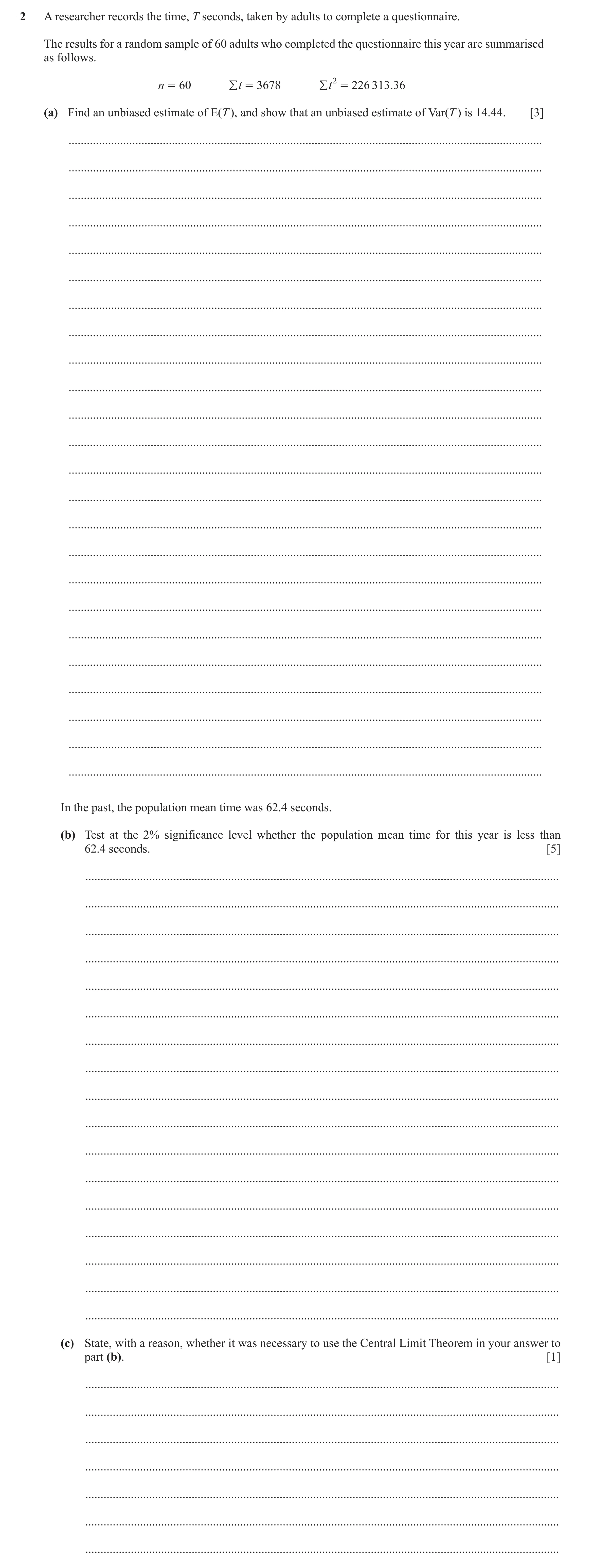 Question 93: A researcher records the time, T seconds, taken by adults to complete a questionnaire. The results for a random sample of 60 adults who com…