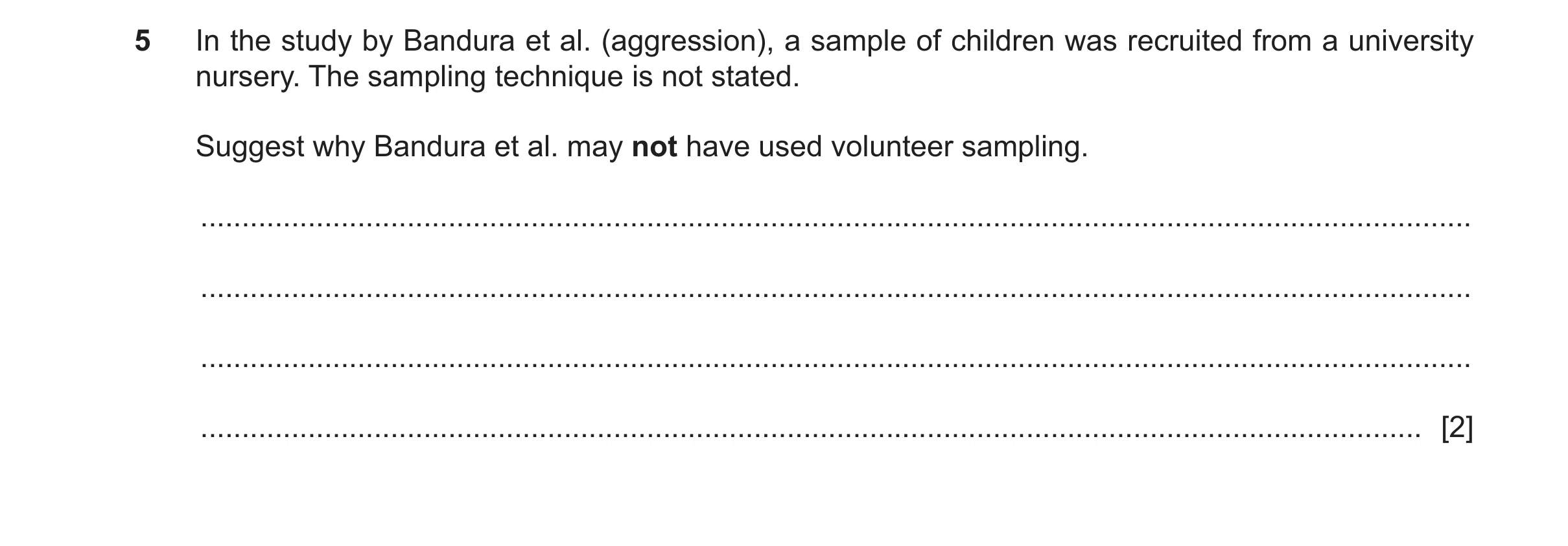 Question 469: In the study by Bandura et al. (aggression), a sample of children was recruited from a university nursery. The sampling technique is not st…