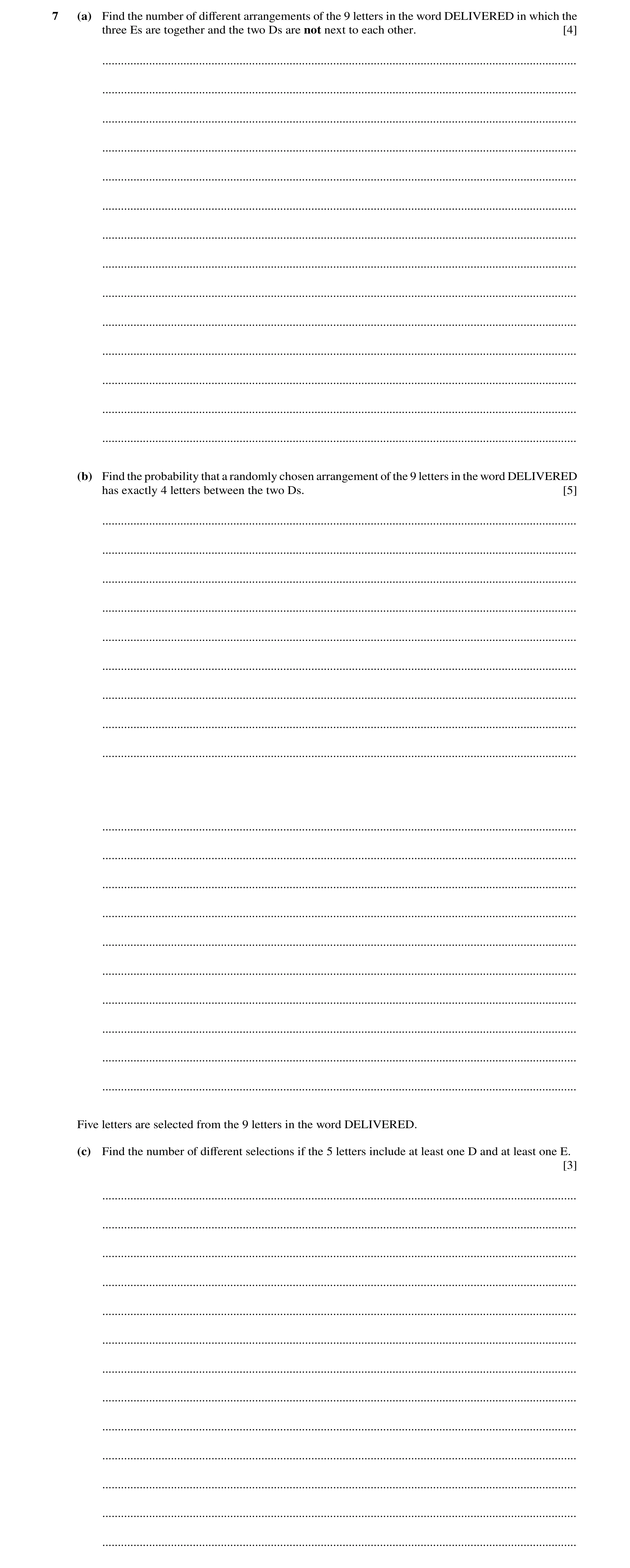 Question 59: (a) Find the number of diﬀerent arrangements of the 9 letters in the word DELIVERED in which the three Es are together and the two Ds are n…