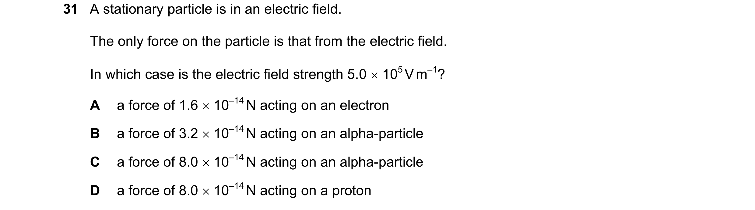 Question 128: A stationary particle is in an electric field. The only force on the particle is that from the electric field. In which case is the electri…