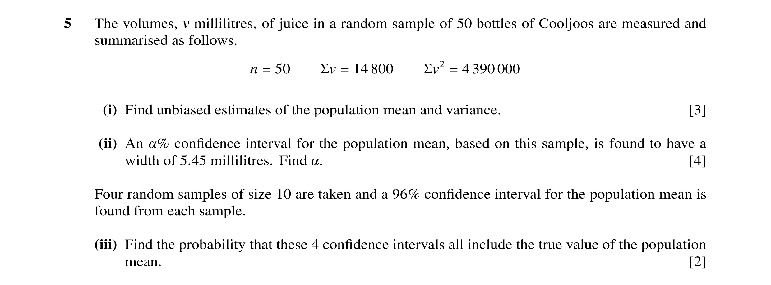Question 31: The volumes, v millilitres, of juice in a random sample of 50 bottles of Cooljoos are measured and summarised as follows. n = 50 Σv = 14 80…