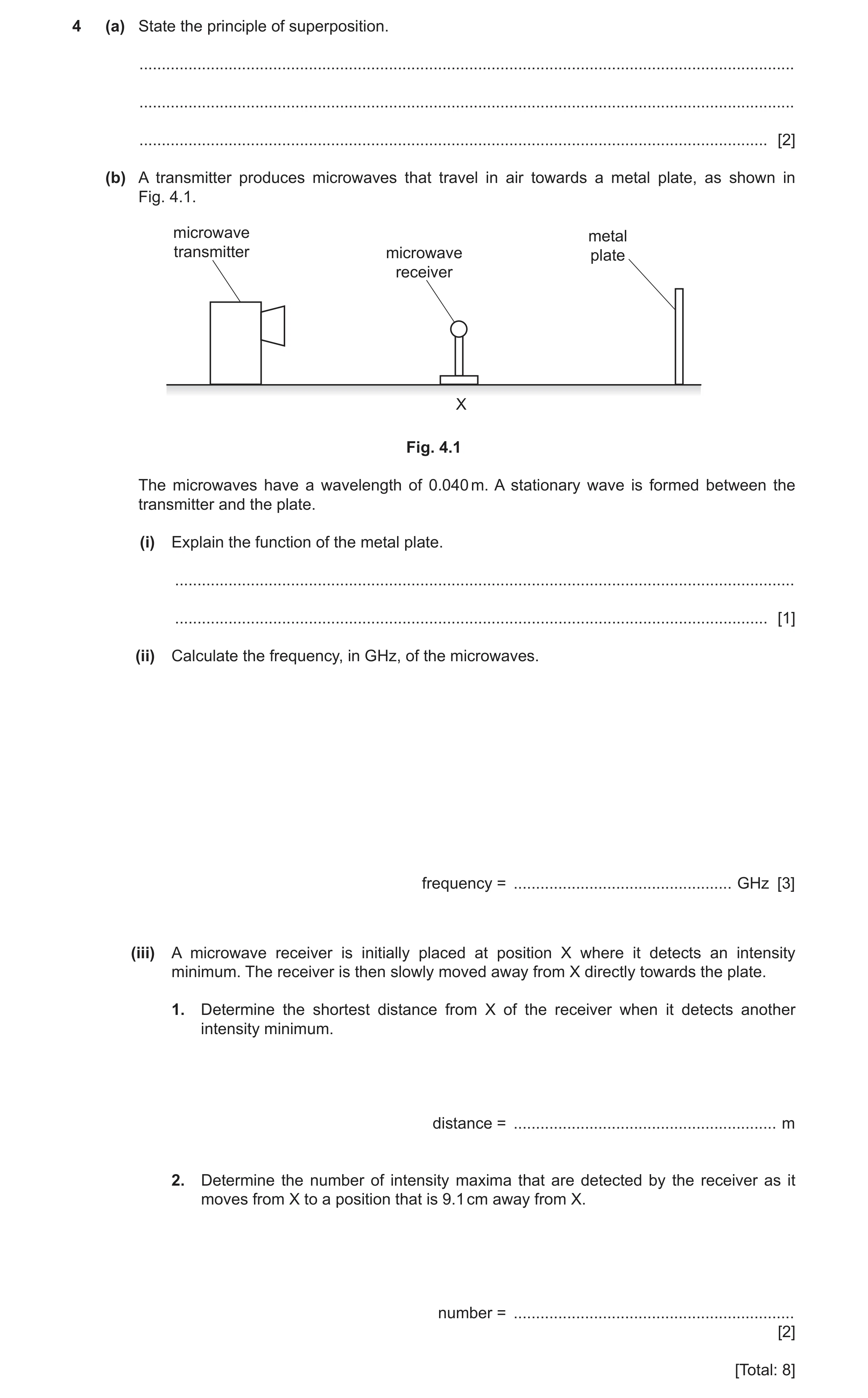 Question 9: (a) State the principle of superposition. .................................................................................................…