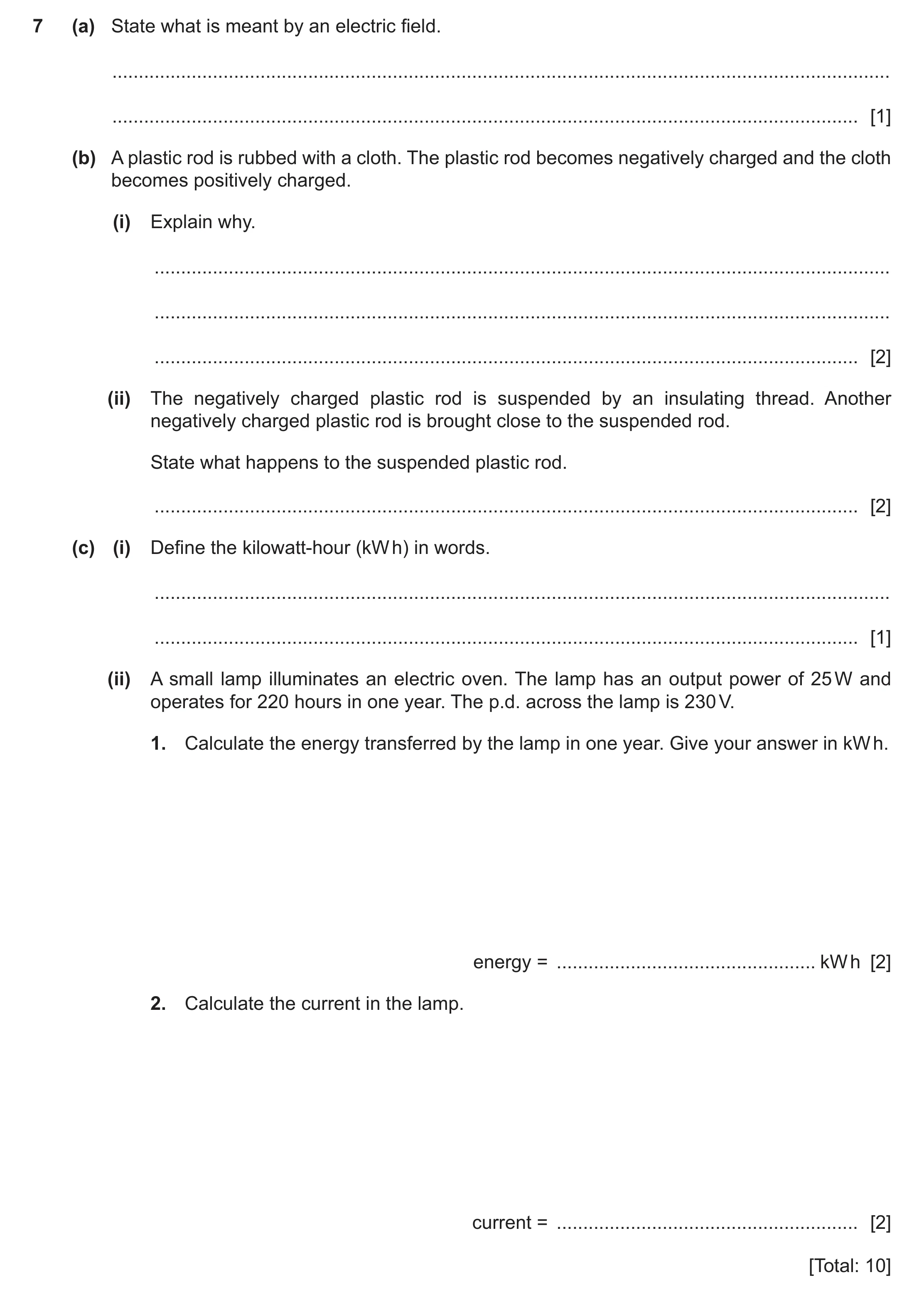Question 48: (a) State what is meant by an electric field. .............................................................................................…