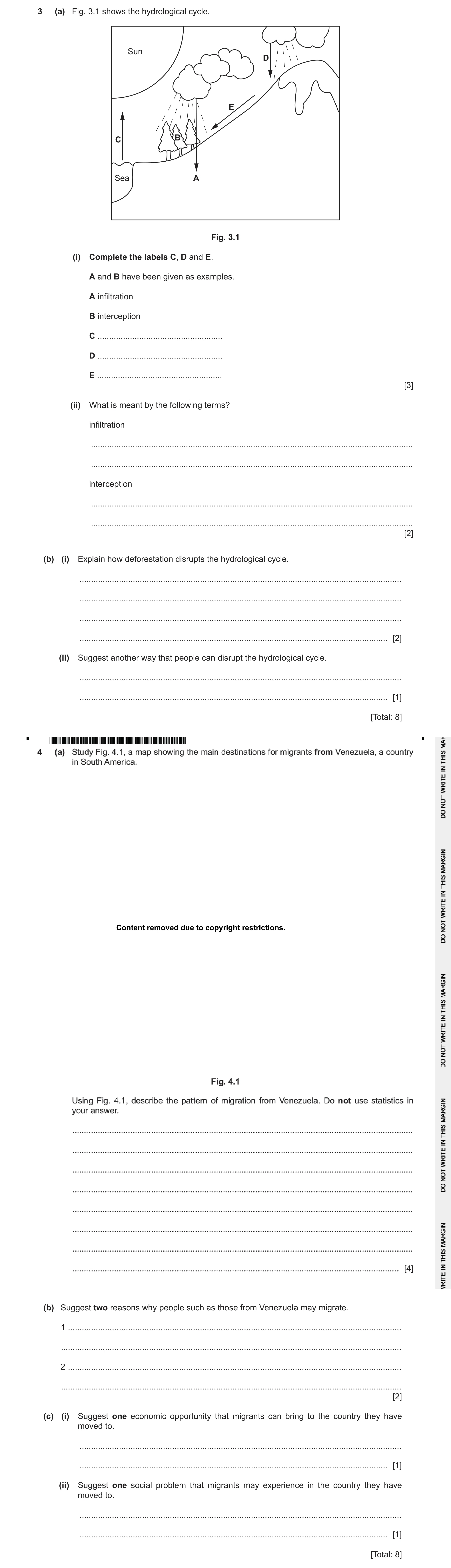 Question 59: (a) Fig. 3.1 shows the hydrological cycle. Sun D E C B Sea A Fig. 3.1 (i) Complete the labels C, D and E. A and B have been given as exampl…