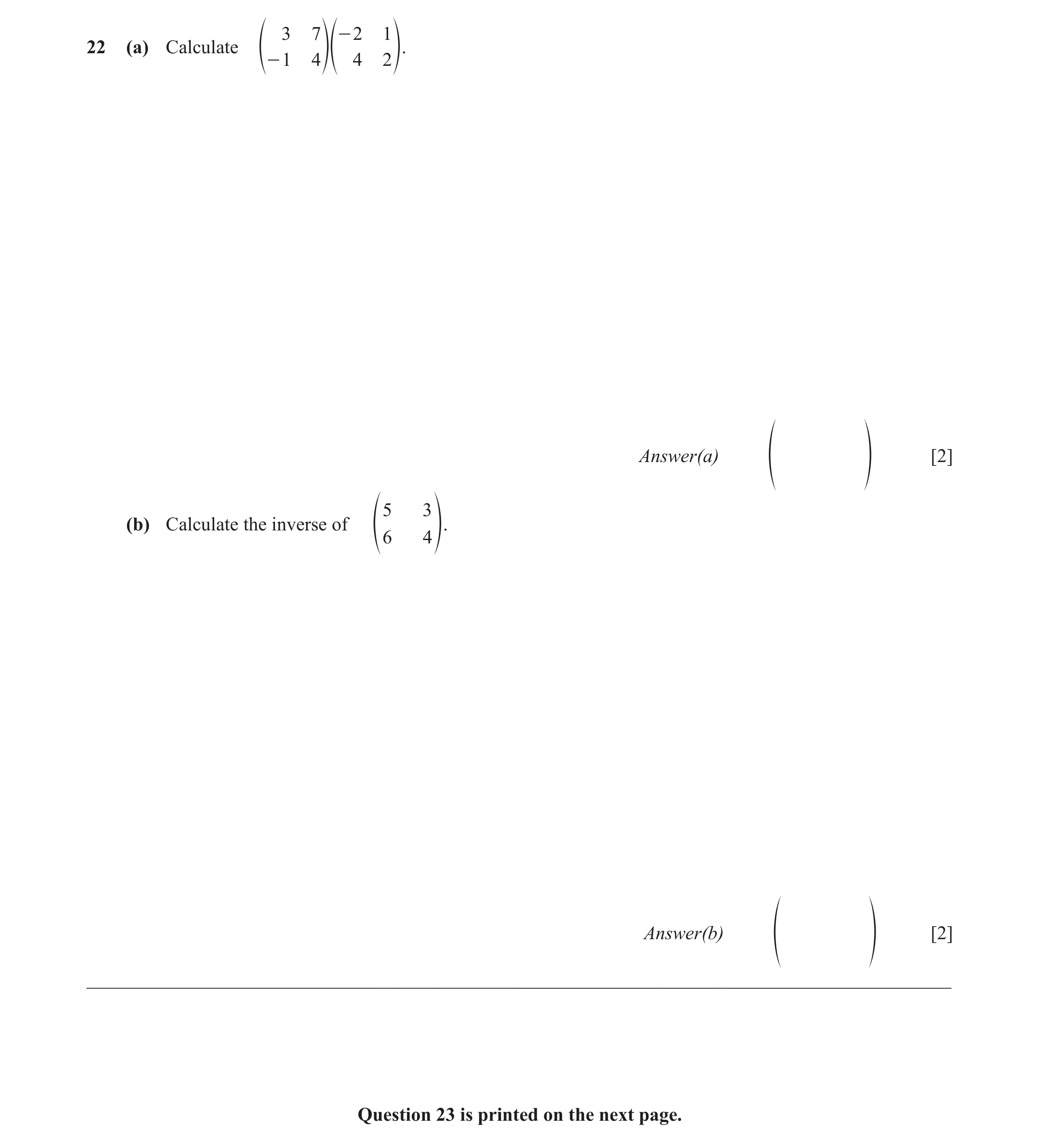 Question 50: 7 - 2 1 22 (a) Calculate - 1 4 4 2 f fp p. Answer(a) [2] f p 5 3 (b) Calculate the inverse of 6 4 f p. Answer(b) [2] f p __________________…