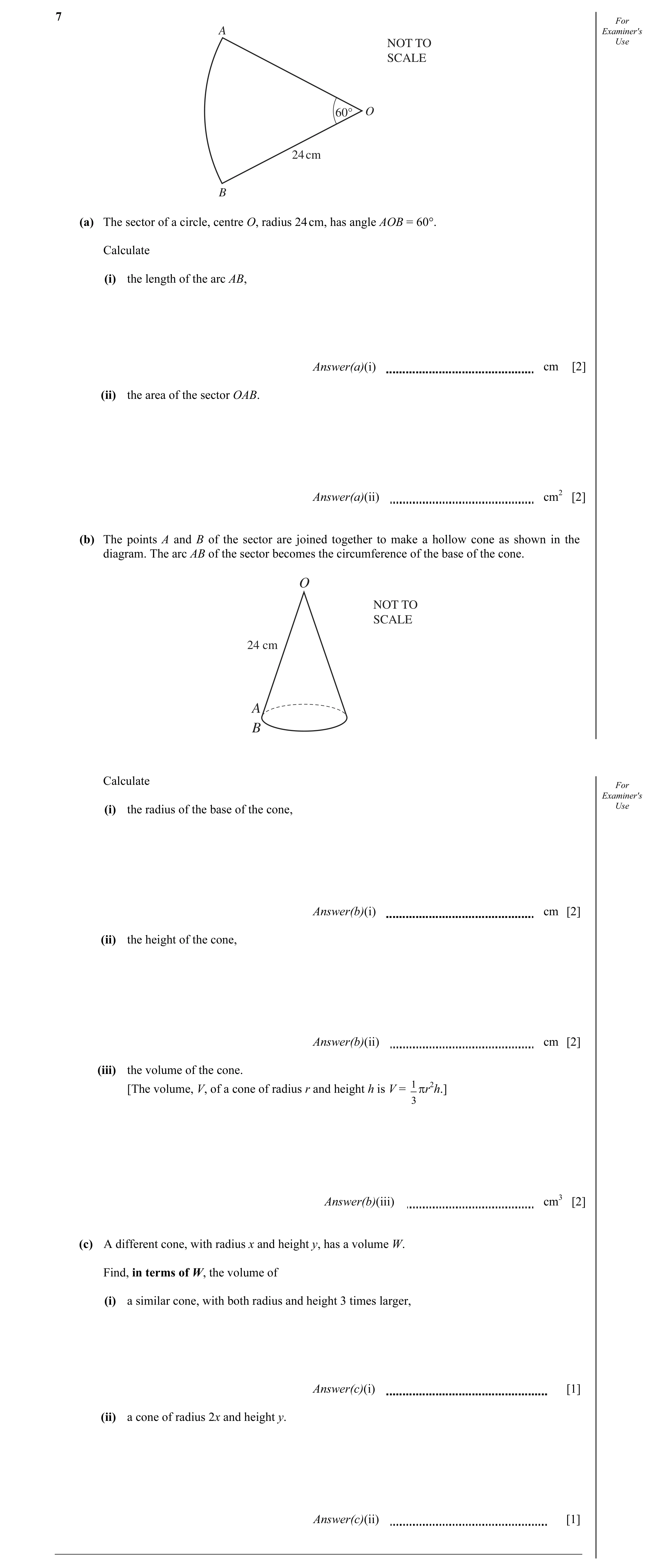Question 7: For A Examiner's NOT TO Use SCALE 60° O 24 cm B (a) The sector of a circle, centre O, radius 24 cm, has angle AOB = 60°. Calculate (i) the …