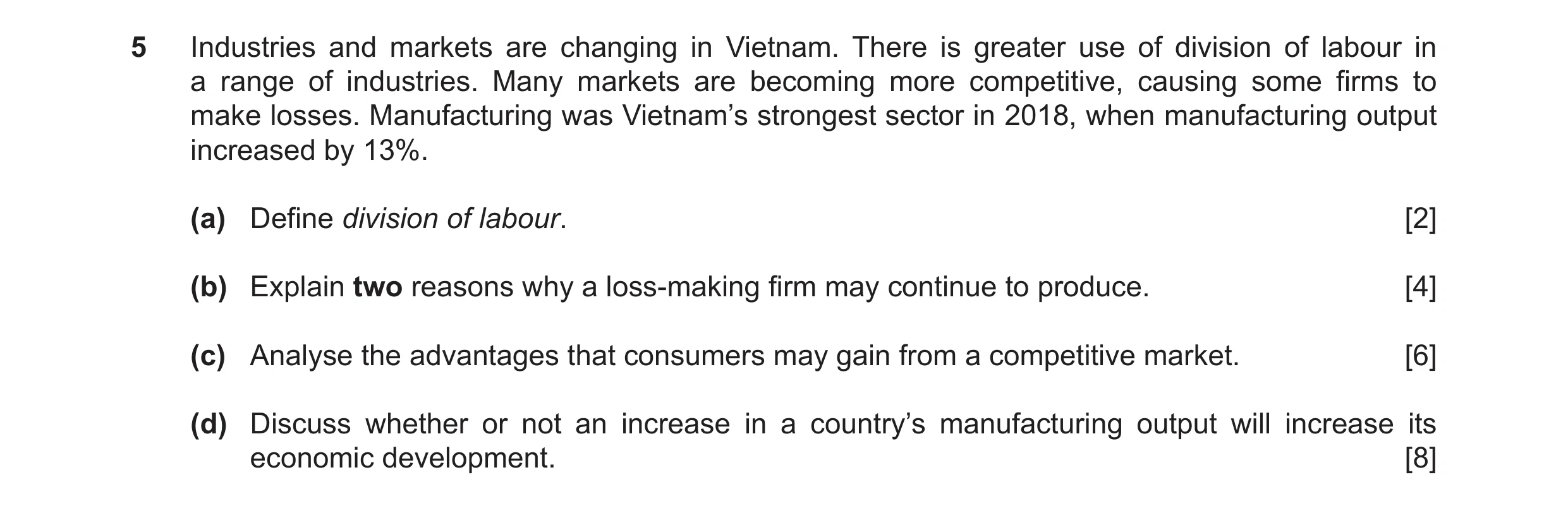 Question 25: Industries and markets are changing in Vietnam. There is greater use of division of labour in a range of industries. Many markets are becom…