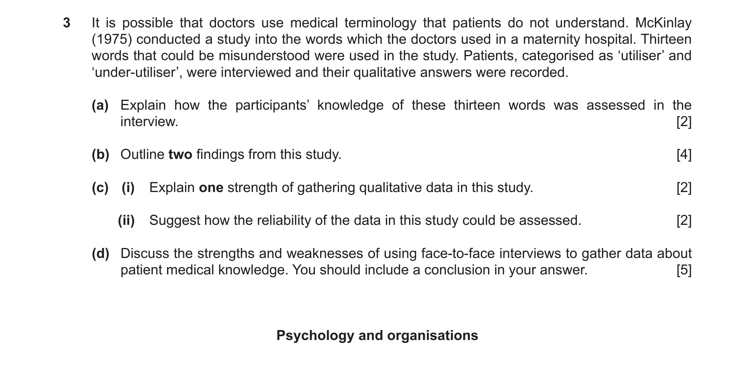 Question 42: It is possible that doctors use medical terminology that patients do not understand. McKinlay (1975) conducted a study into the words which…