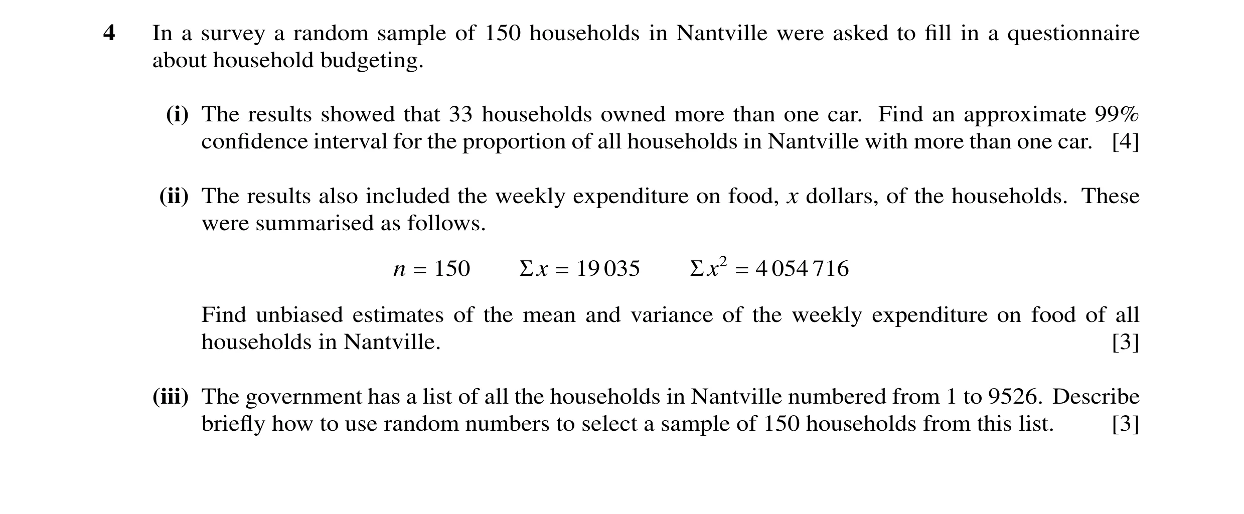 Question 28: In a survey a random sample of 150 households in Nantville were asked to fill in a questionnaire about household budgeting. (i) The results …