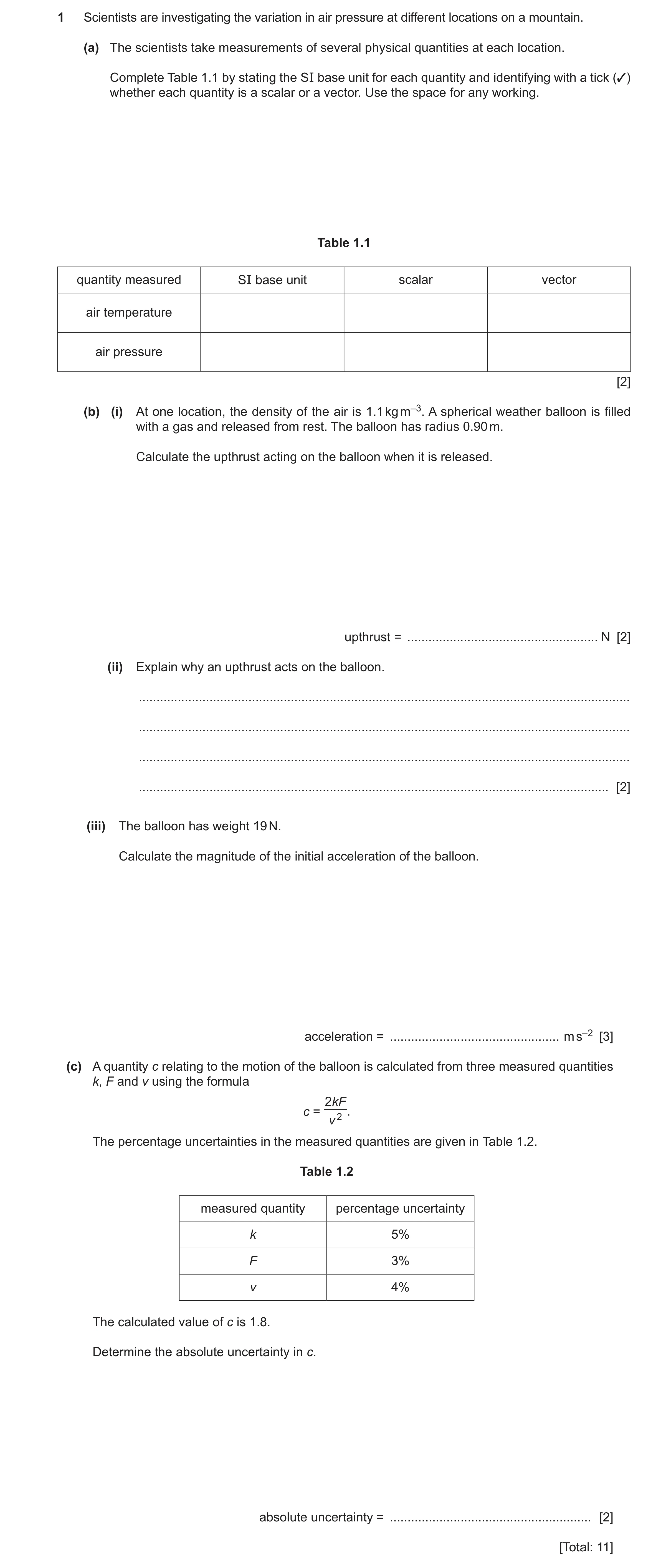 Question 16: Scientists are investigating the variation in air pressure at different locations on a mountain. (a) The scientists take measurements of se…