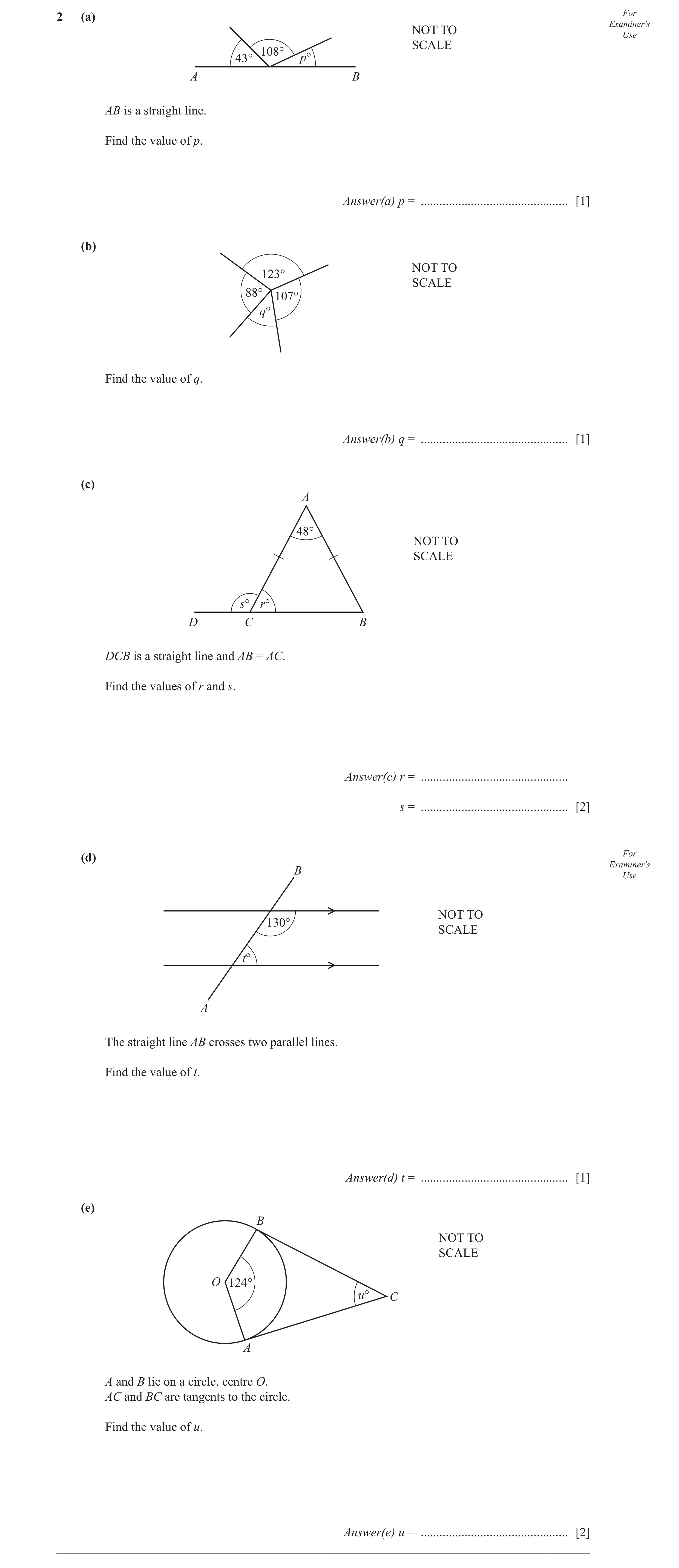 Question 20: (a) For Examiner′s NOT TO Use SCALE 108° 43° p° A B AB is a straight line. Find the value of p. Answer(a) p = .............................…
