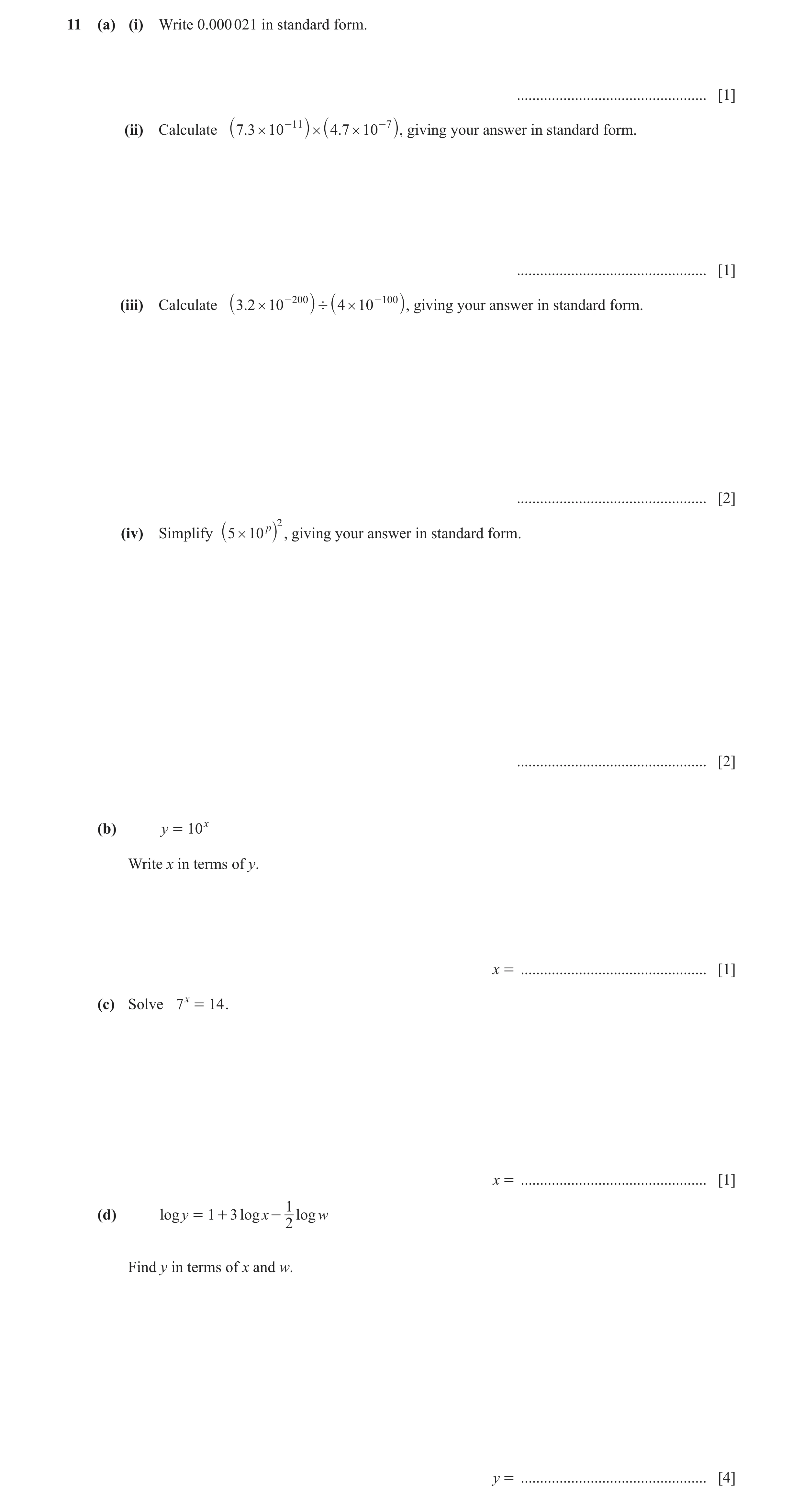 Question 66: (a) (i) Write 0.000 021 in standard form. ................................................. [1] (ii) Calculate 7.3 # 10 -11 # 4.7 # 10 -7 g…