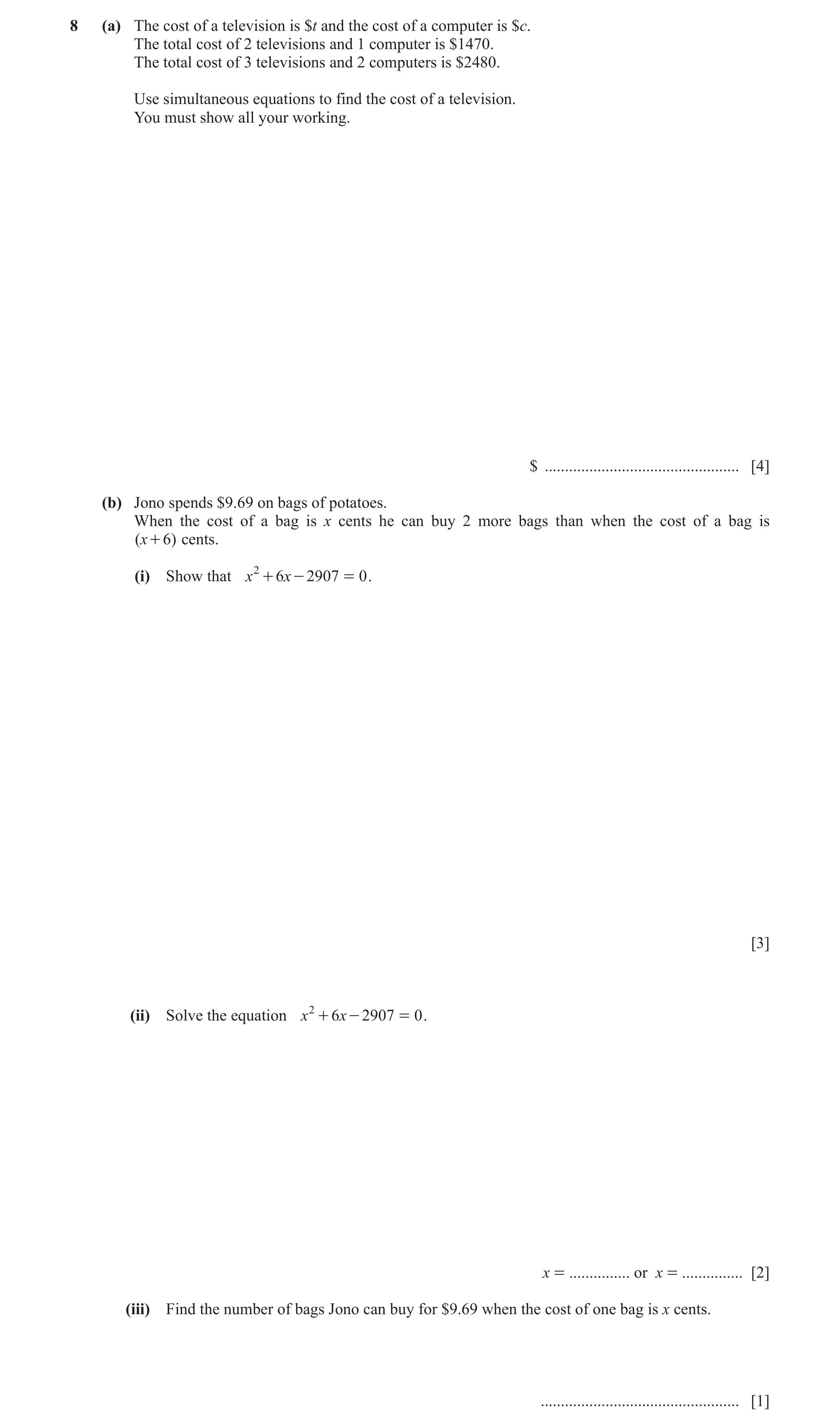 Question 65: (a) The cost of a television is $t and the cost of a computer is $c. The total cost of 2 televisions and 1 computer is $1470. The total cos…