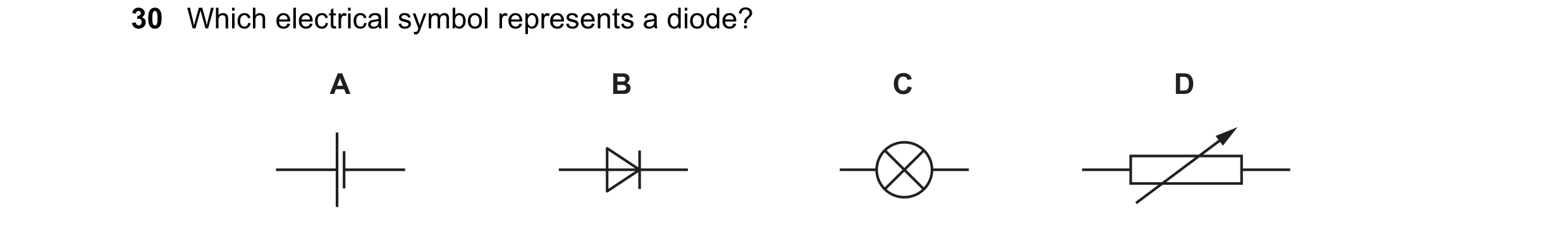 Question 67: Which electrical symbol represents a diode? A B C D