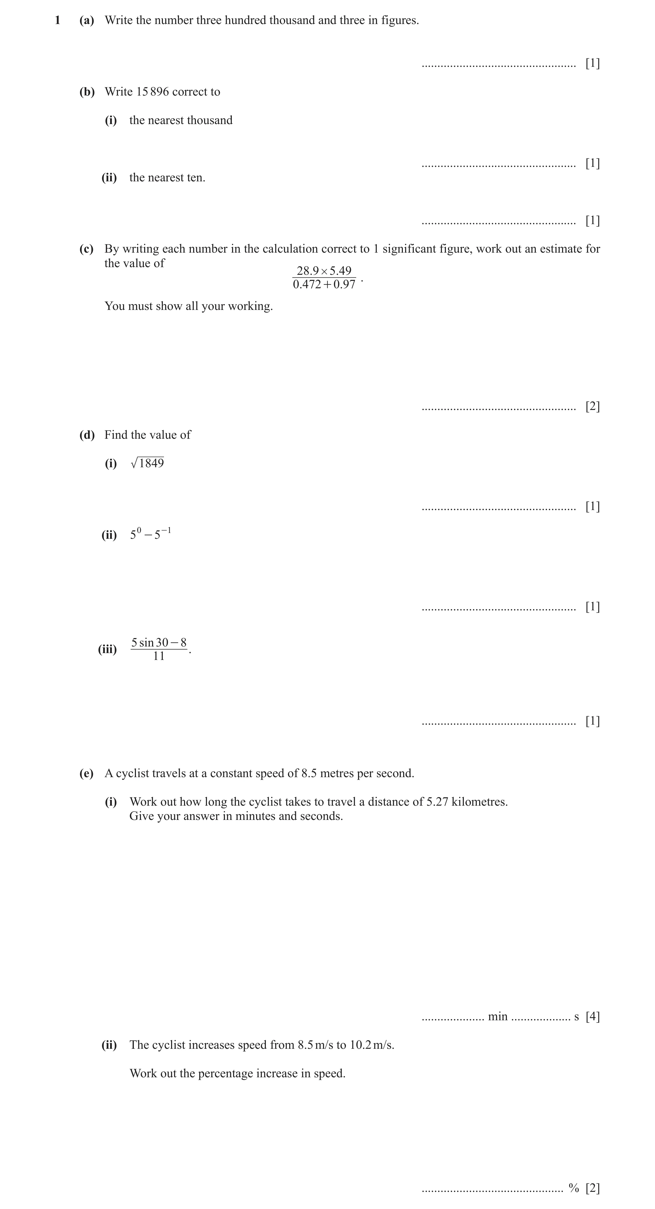 Question 84: (a) Write the number three hundred thousand and three in figures. ................................................. [1] (b) Write 15 896 co…