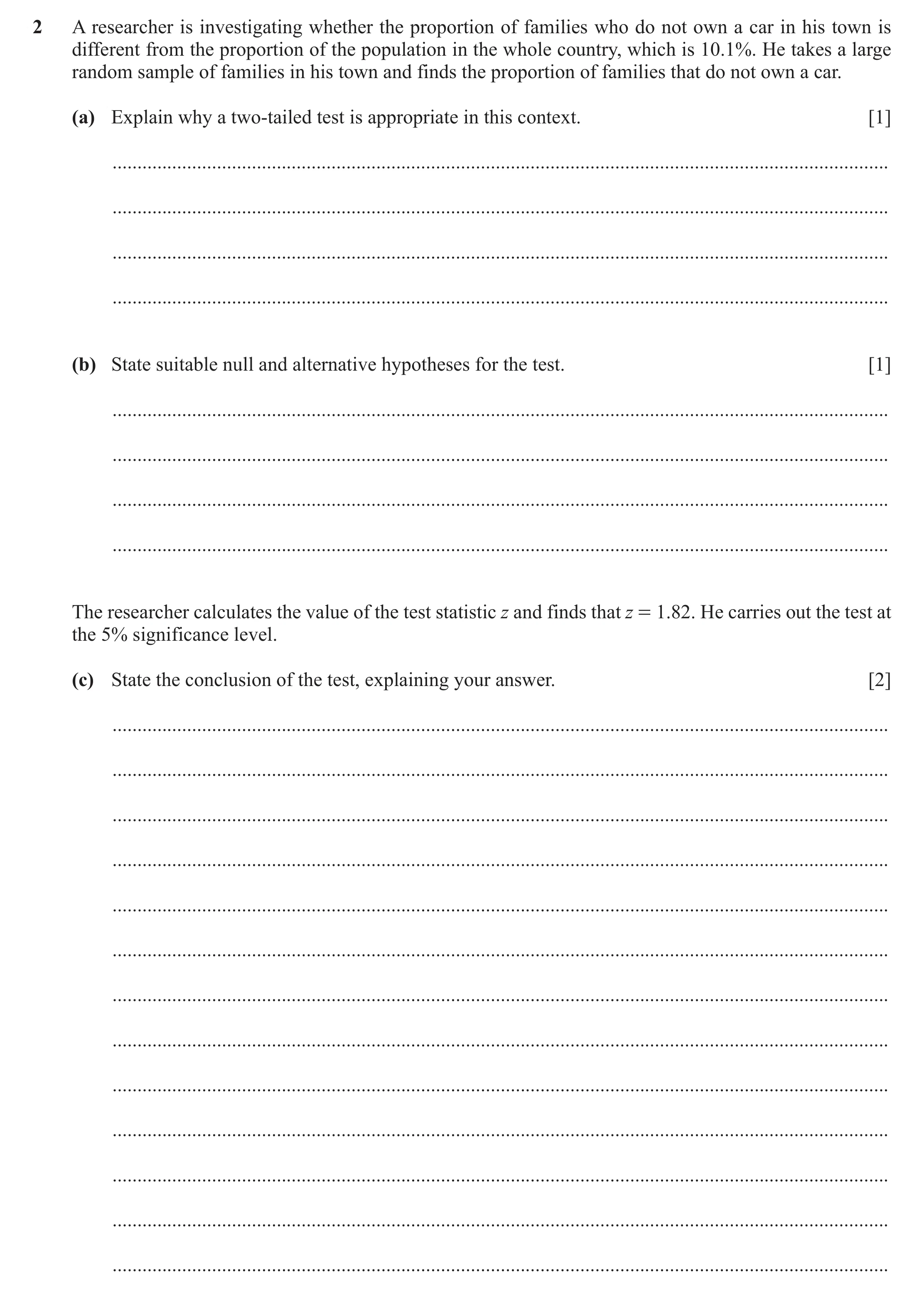 Question 55: A researcher is investigating whether the proportion of families who do not own a car in his town is different from the proportion of the p…