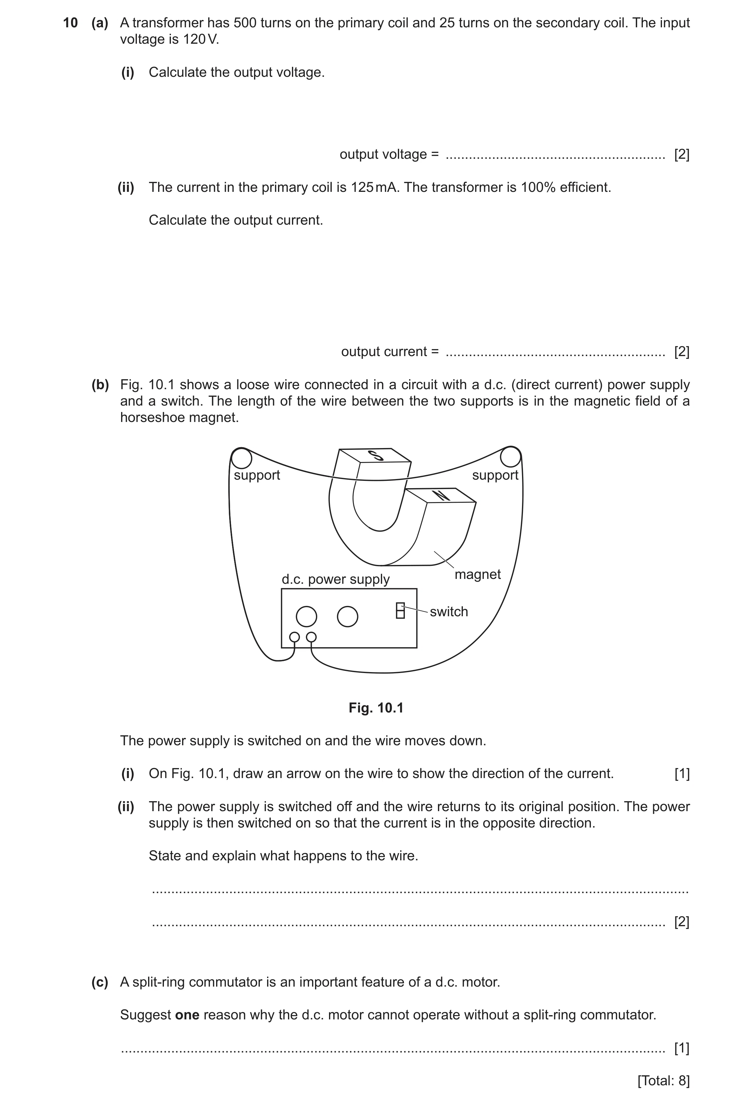 Question 29: (a) A transformer has 500 turns on the primary coil and 25 turns on the secondary coil. The input voltage is 120 V. (i) Calculate the outpu…