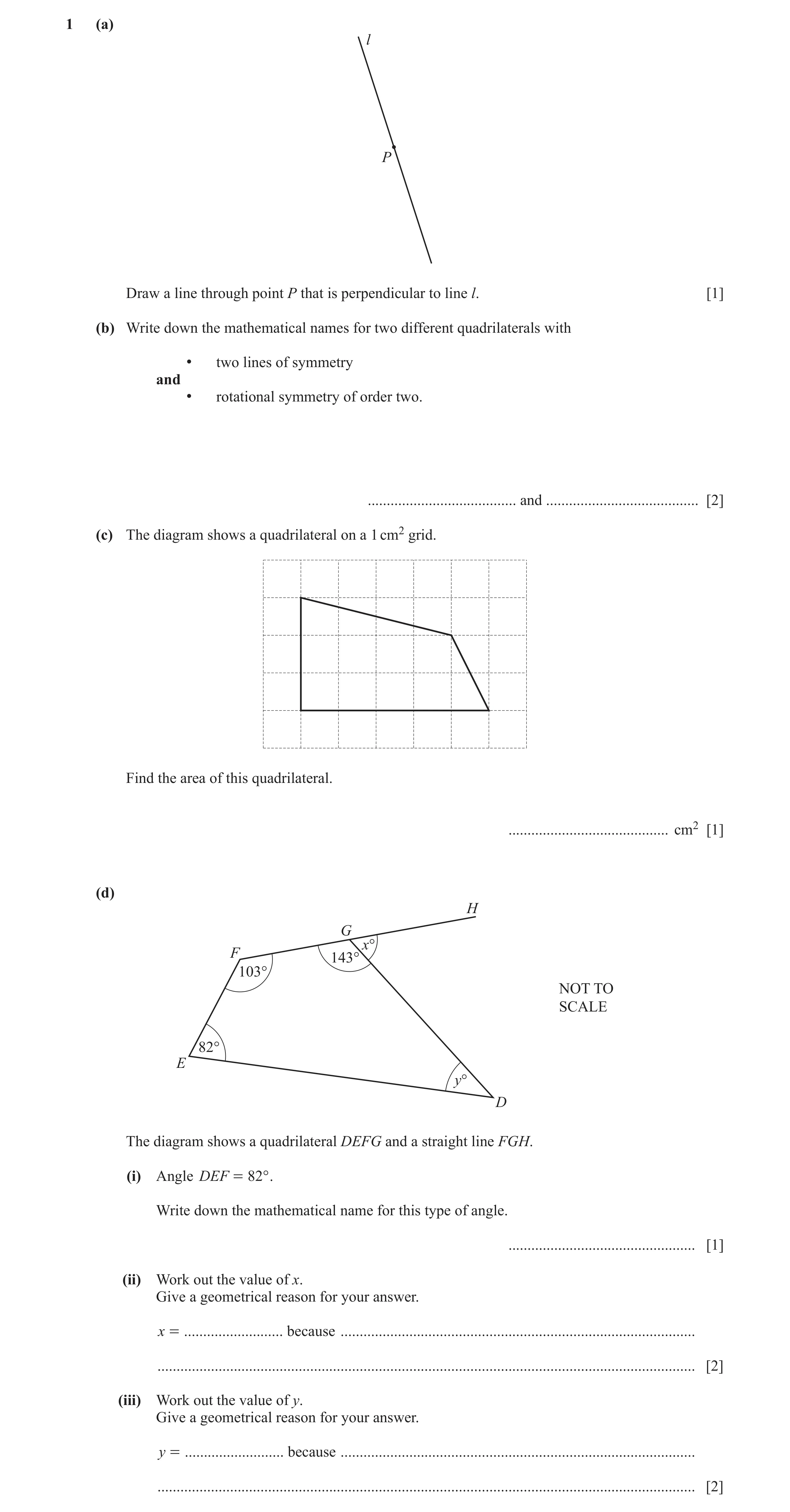 Question 93: (a) l P Draw a line through point P that is perpendicular to line l. [1] (b) Write down the mathematical names for two different quadrilate…