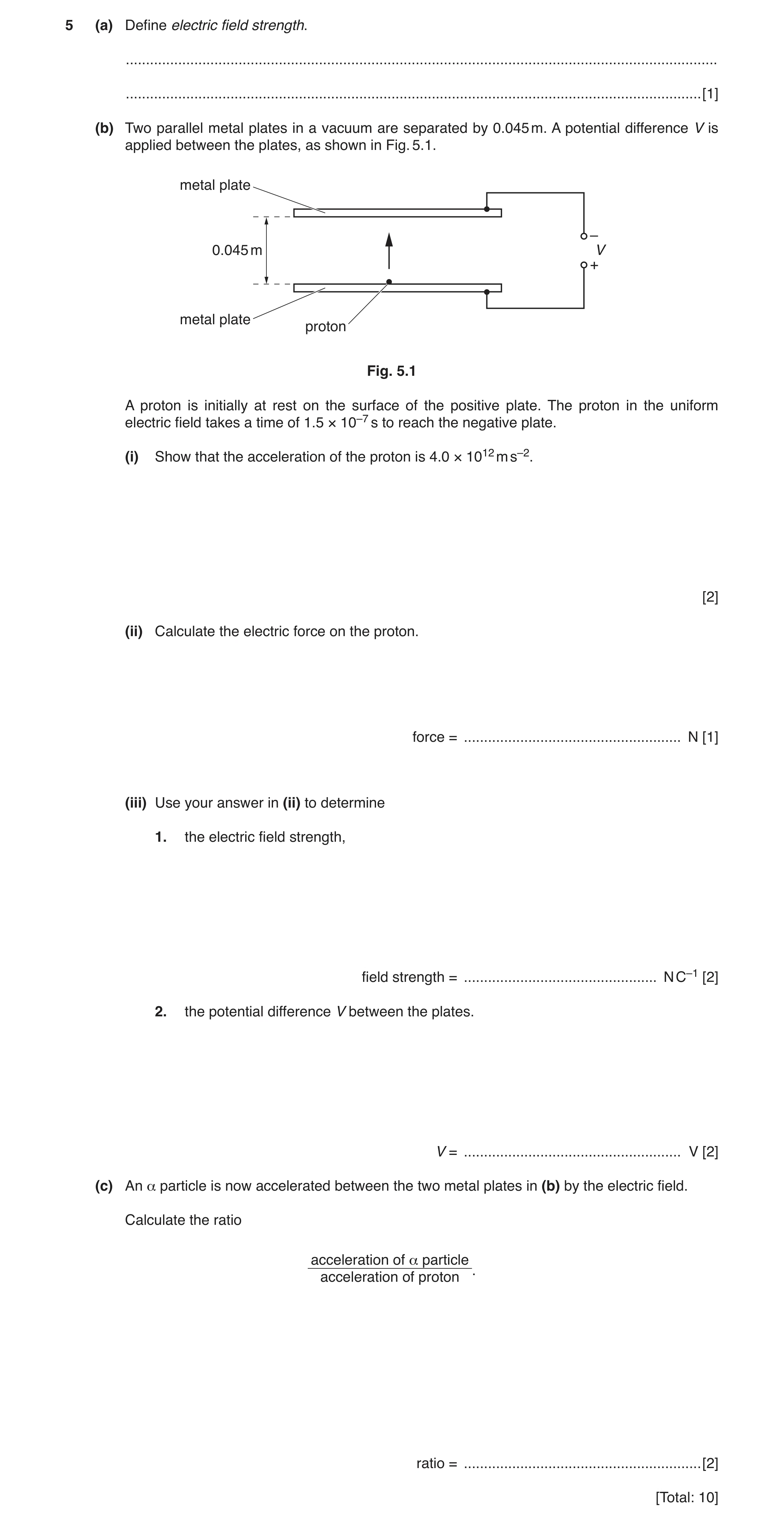Question 21: (a) Define electric field strength. .......................................................................................................…