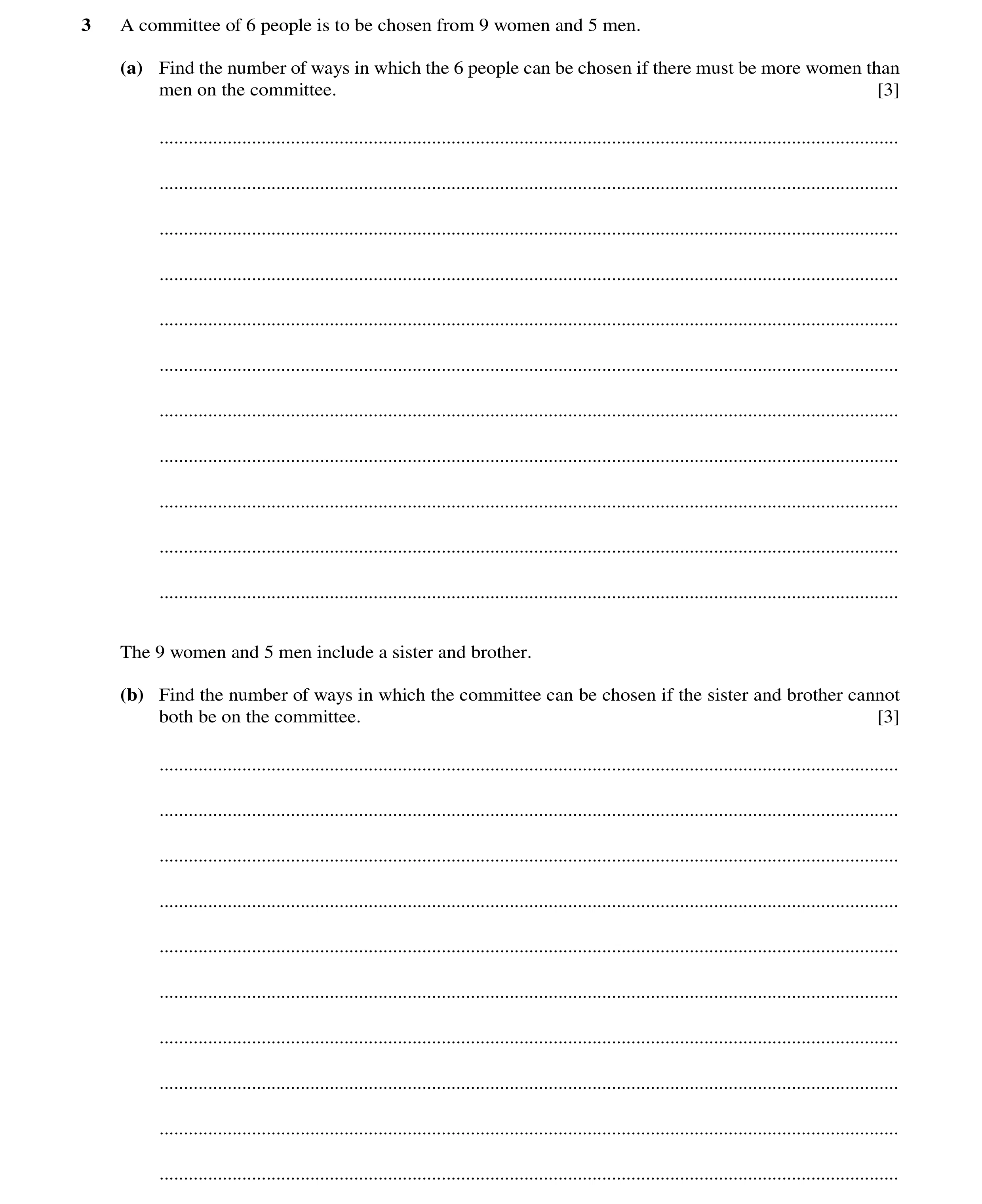 Question 9: A committee of 6 people is to be chosen from 9 women and 5 men. (a) Find the number of ways in which the 6 people can be chosen if there mu…