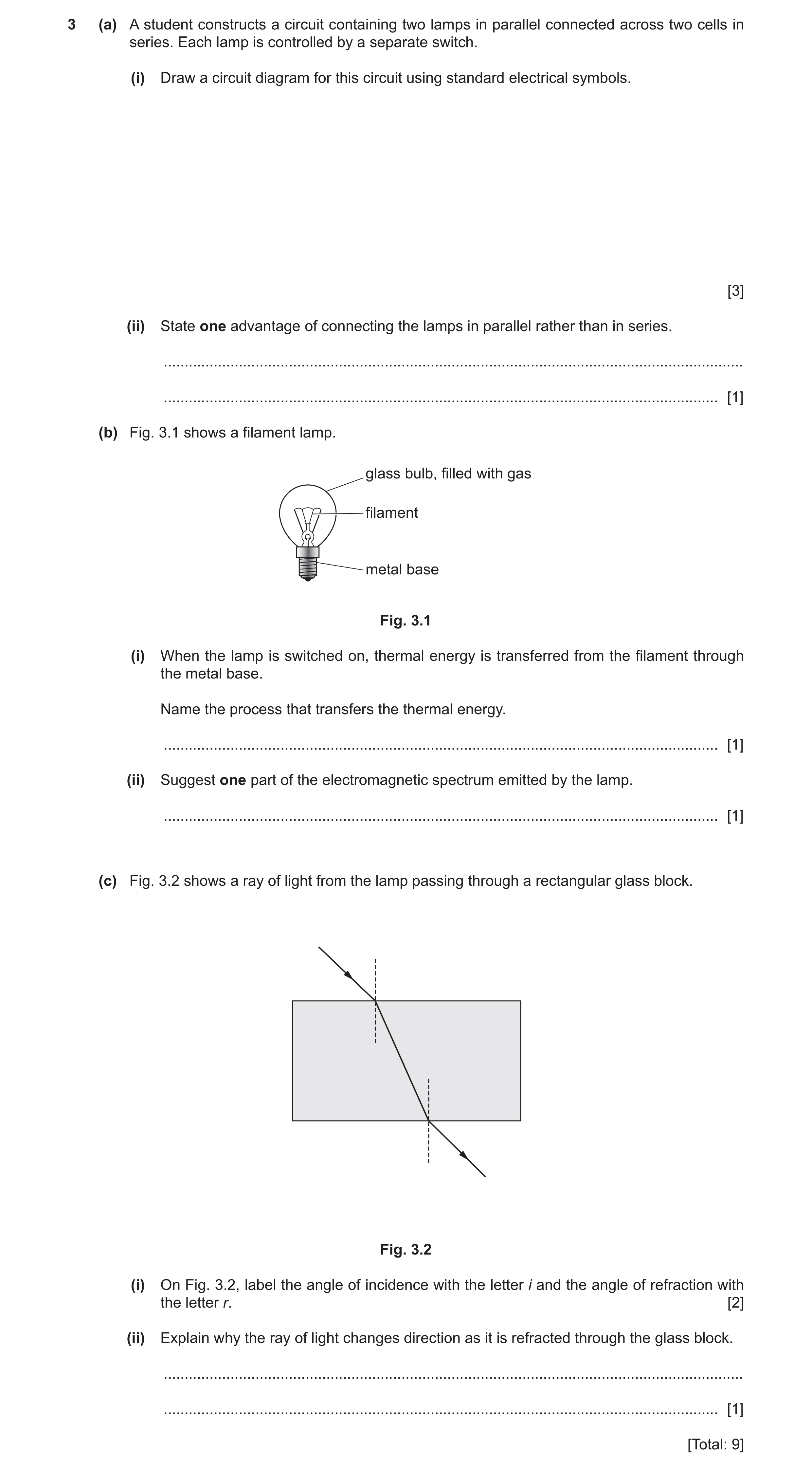 Question 22: (a) A student constructs a circuit containing two lamps in parallel connected across two cells in series. Each lamp is controlled by a sepa…