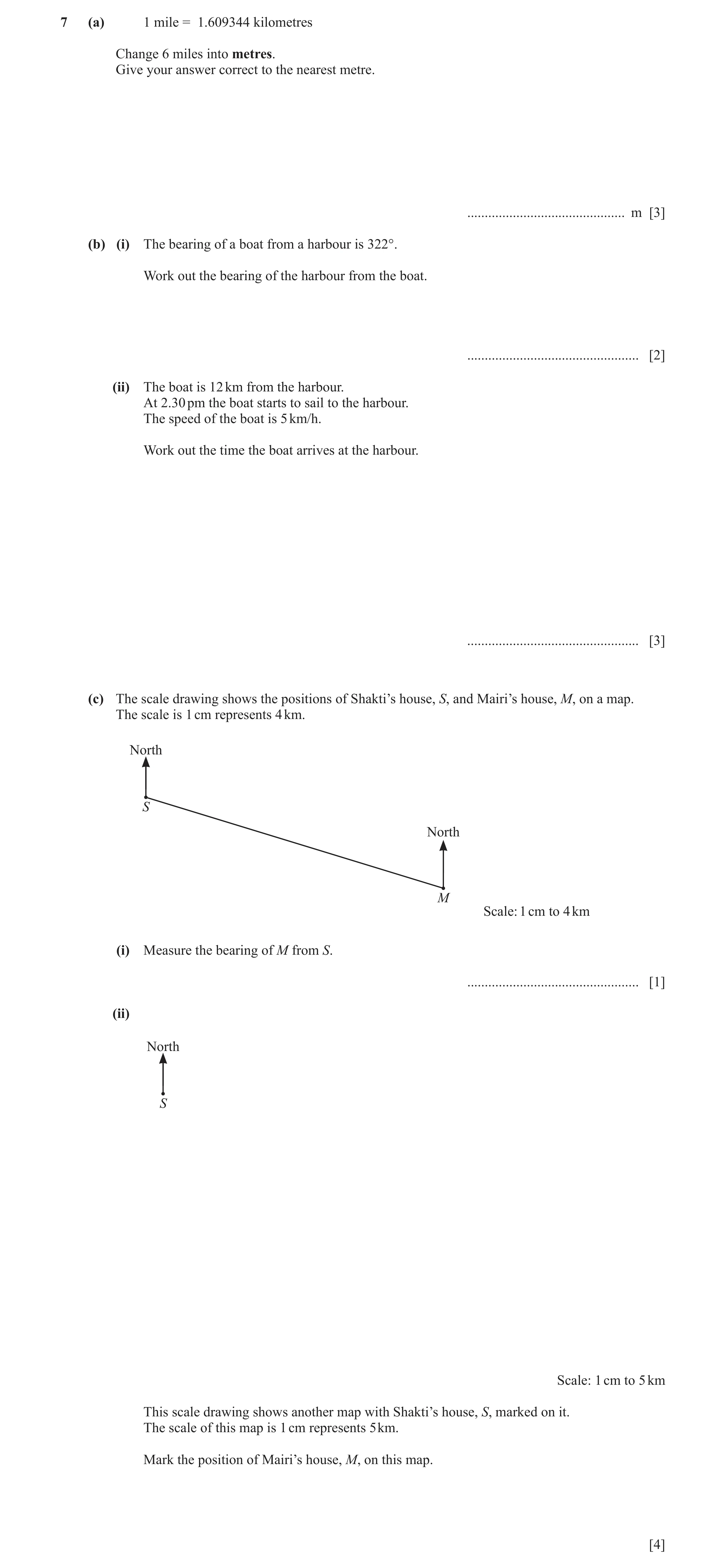Question 78: (a) 1 mile = 1.609344 kilometres Change 6 miles into metres. Give your answer correct to the nearest metre. ...............................…