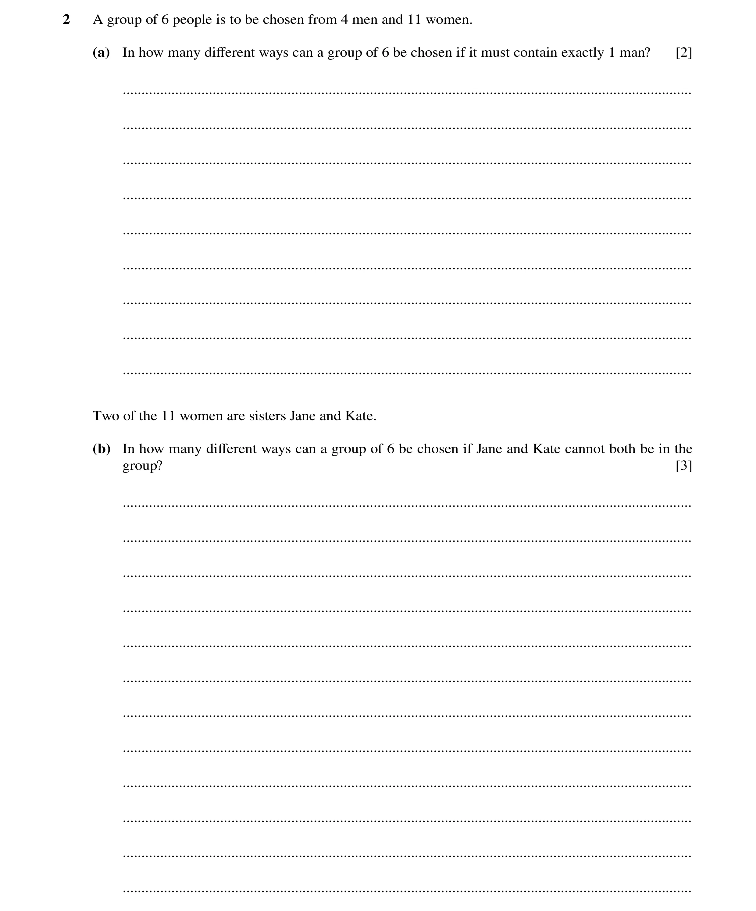 Question 17: A group of 6 people is to be chosen from 4 men and 11 women. (a) In how many diﬀerent ways can a group of 6 be chosen if it must contain ex…