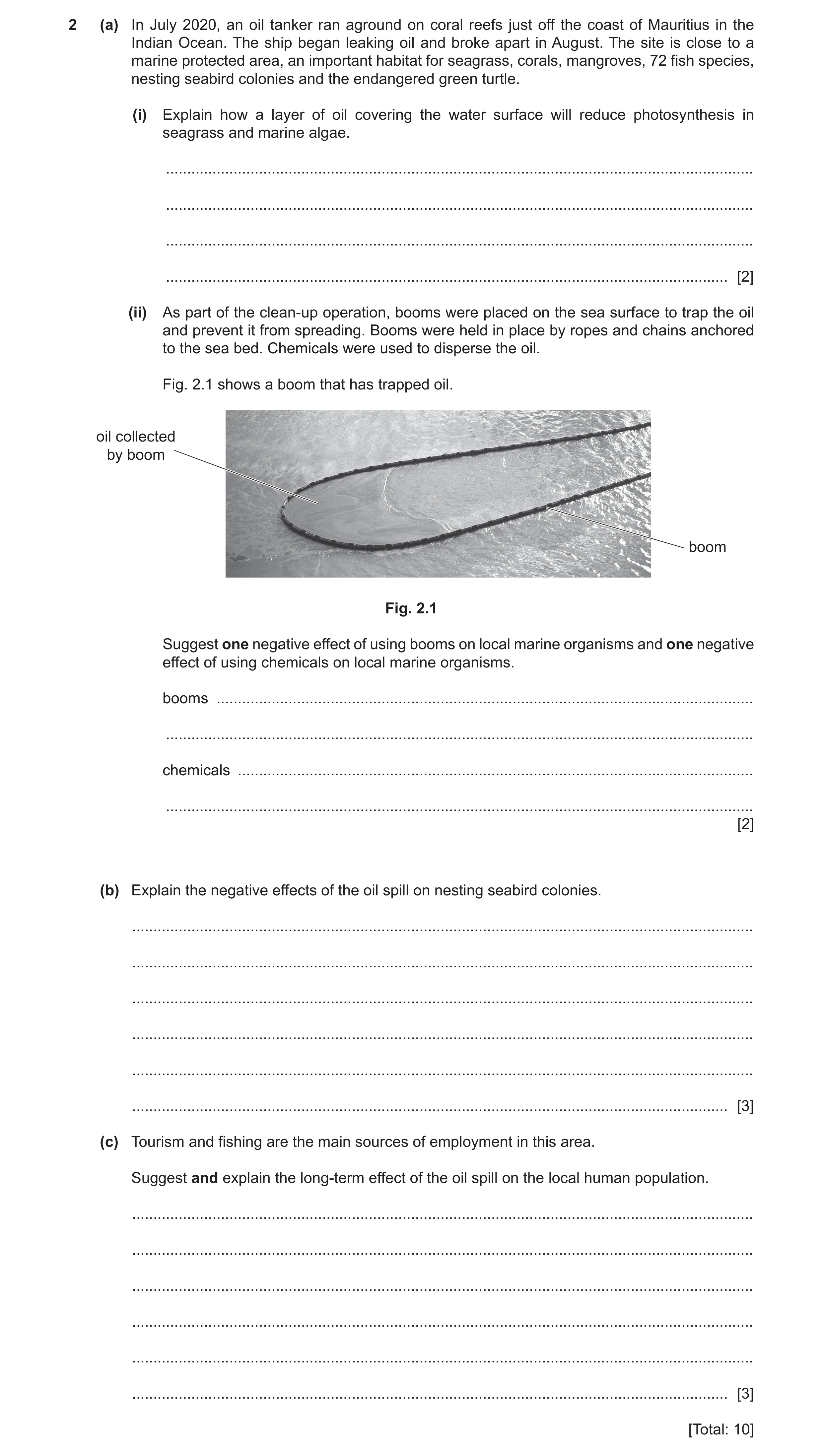 Question 38: (a) In July 2020, an oil tanker ran aground on coral reefs just off the coast of Mauritius in the Indian Ocean. The ship began leaking oil …