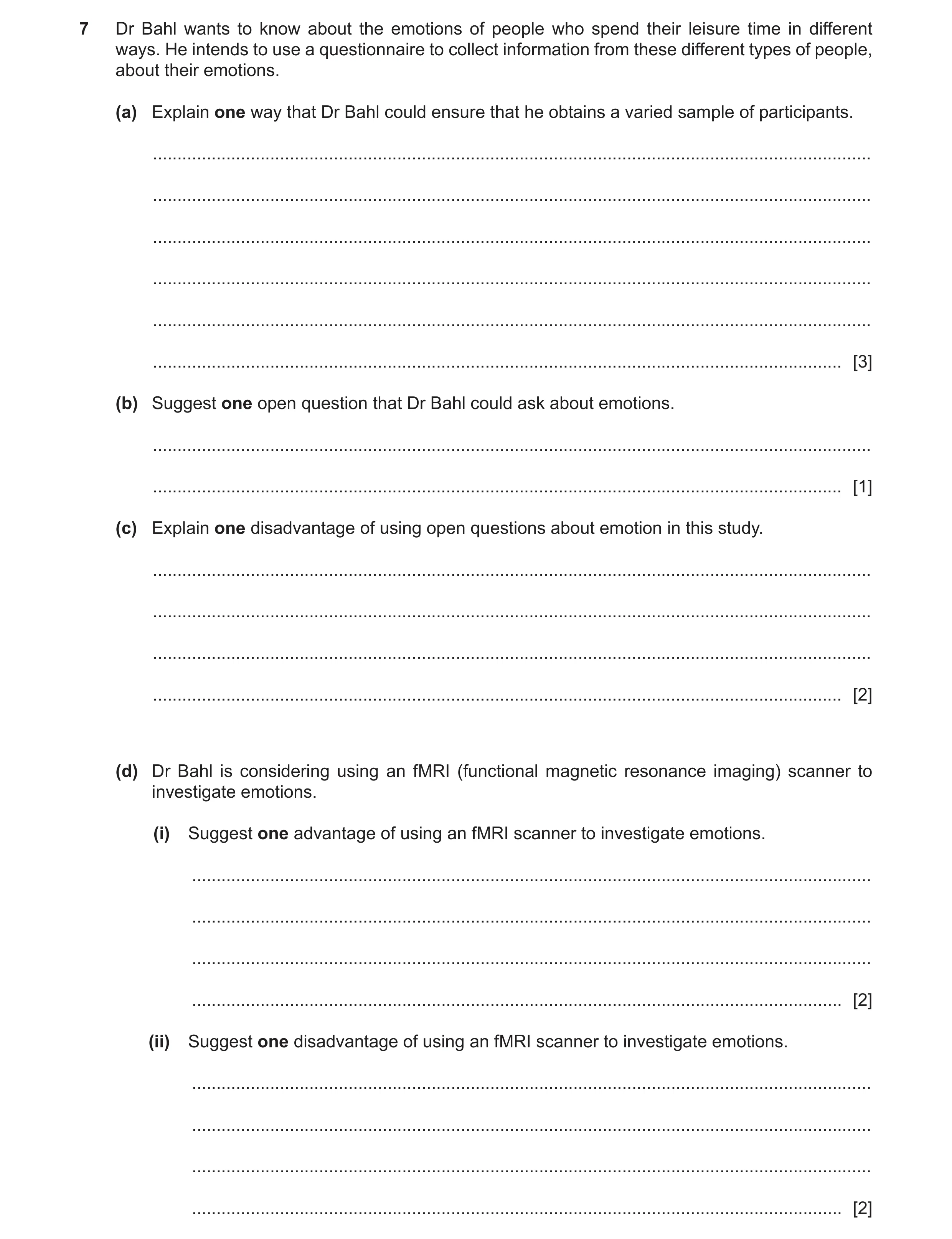 Question 88: Dr Bahl wants to know about the emotions of people who spend their leisure time in different ways. He intends to use a questionnaire to col…