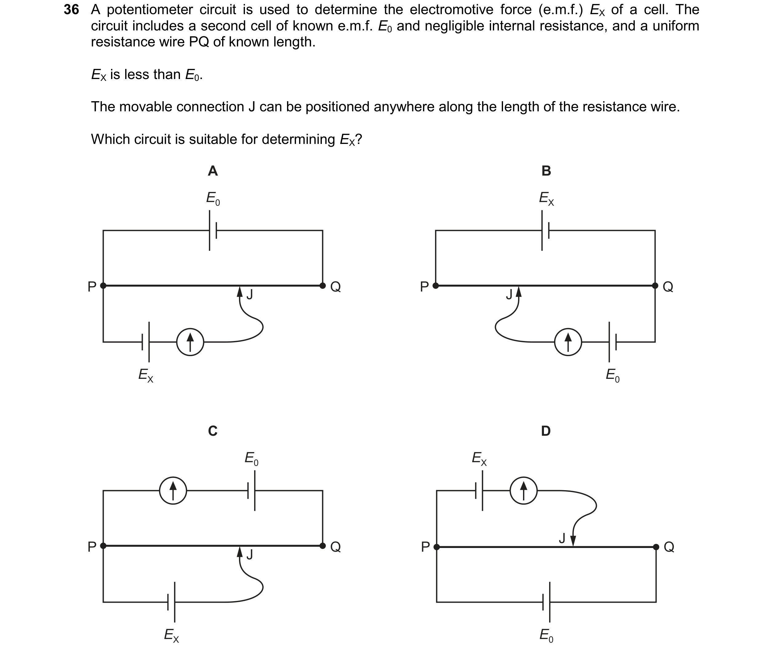 Question 229: A potentiometer circuit is used to determine the electromotive force (e.m.f.) EX of a cell. The circuit includes a second cell of known e.m…