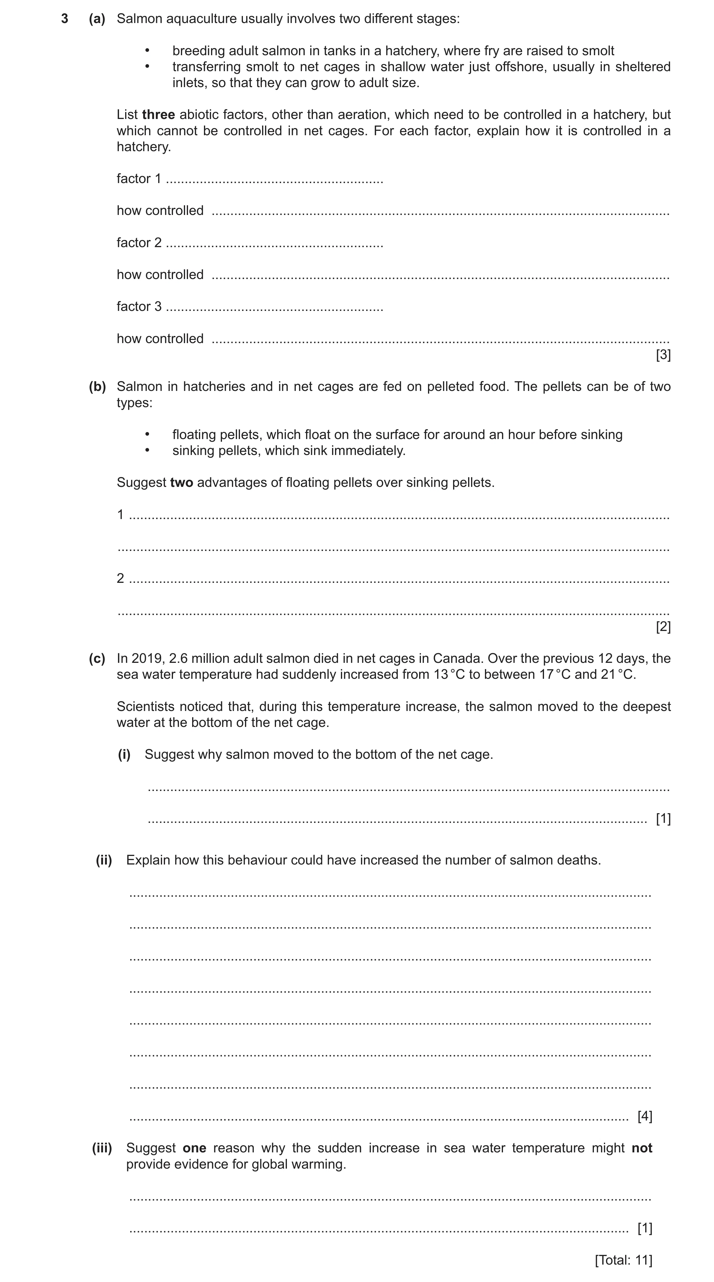 Question 18: (a) Salmon aquaculture usually involves two different stages: • breeding adult salmon in tanks in a hatchery, where fry are raised to smolt…
