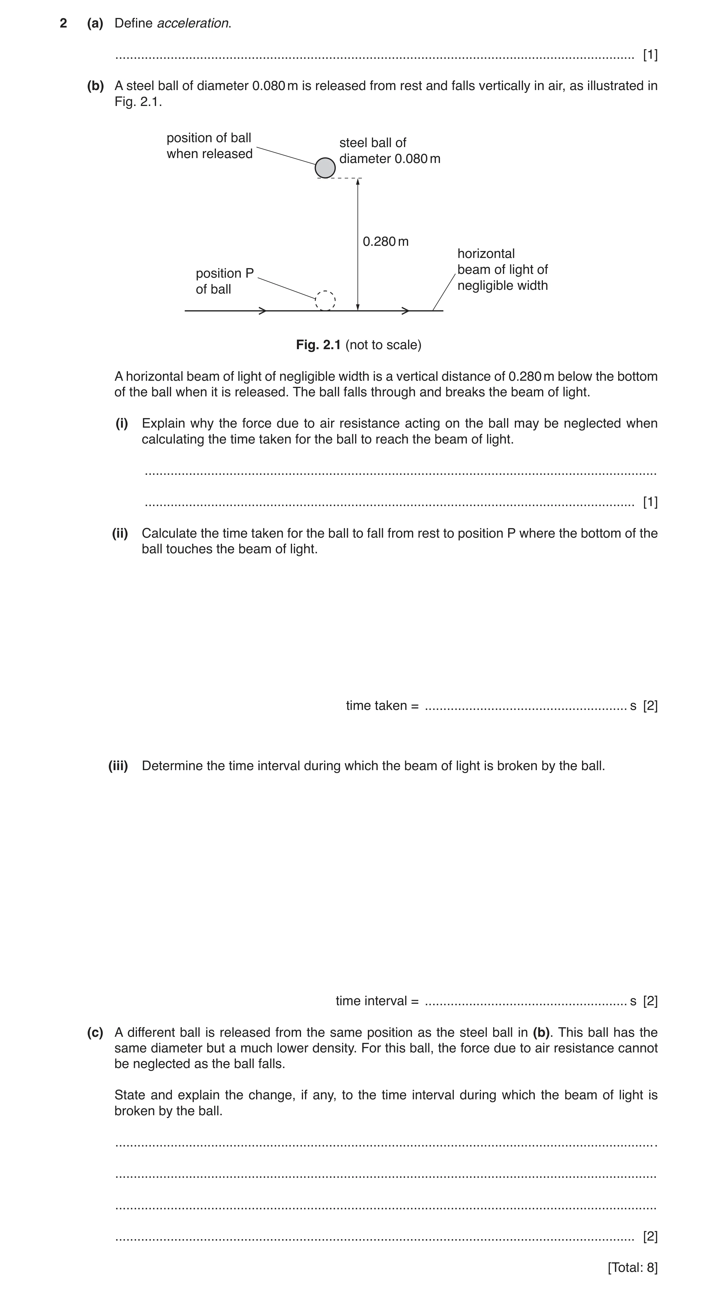 Question 11: (a) Define acceleration. ..................................................................................................................…